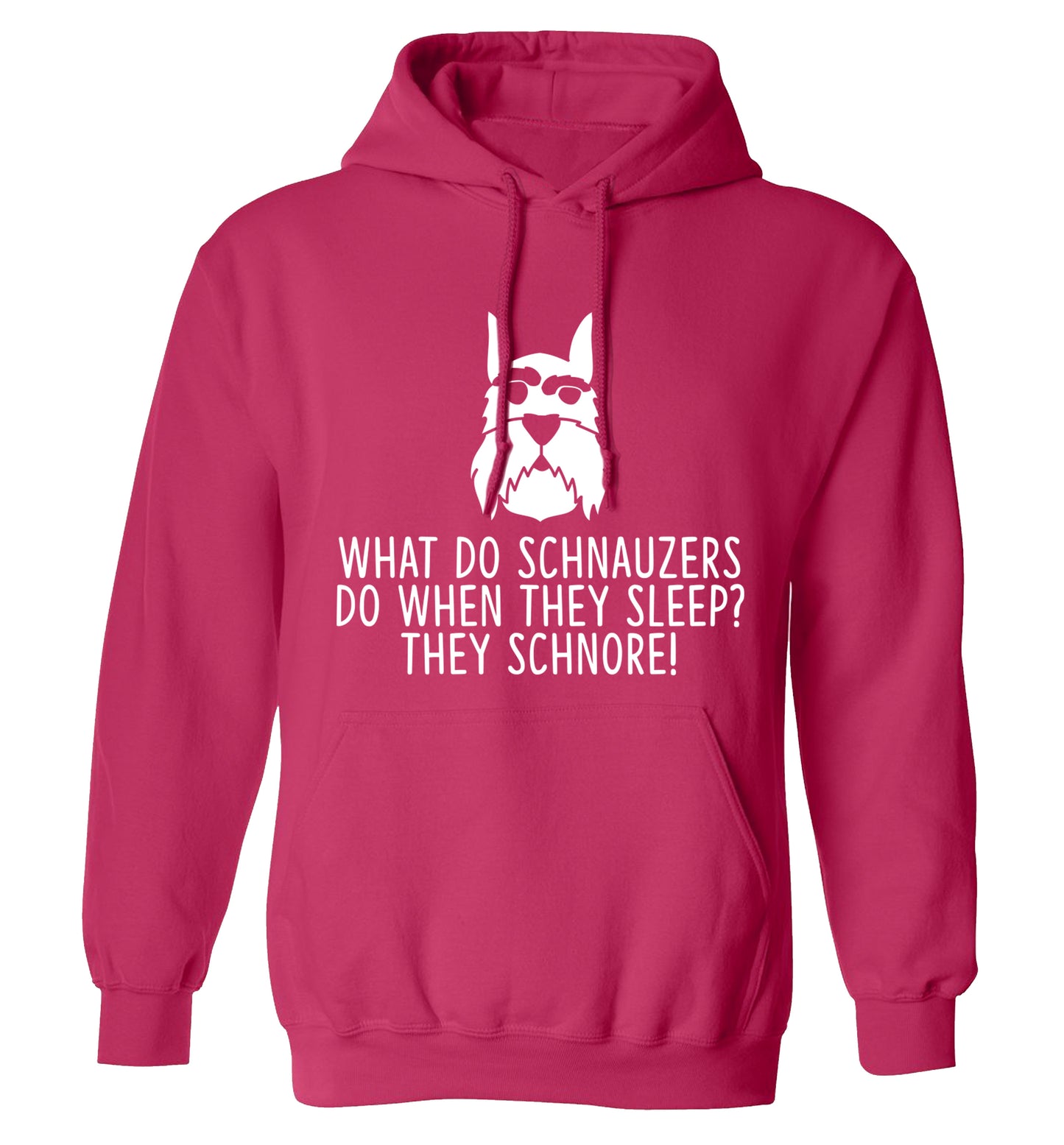 What do schnauzers do when they sleep? Schnore! adults unisex pink hoodie 2XL