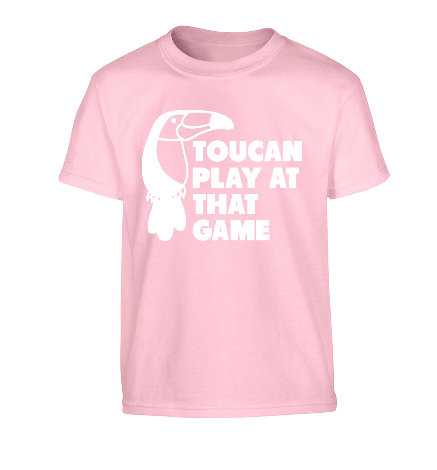 Toucan play at that game Children's light pink Tshirt 12-13 Years