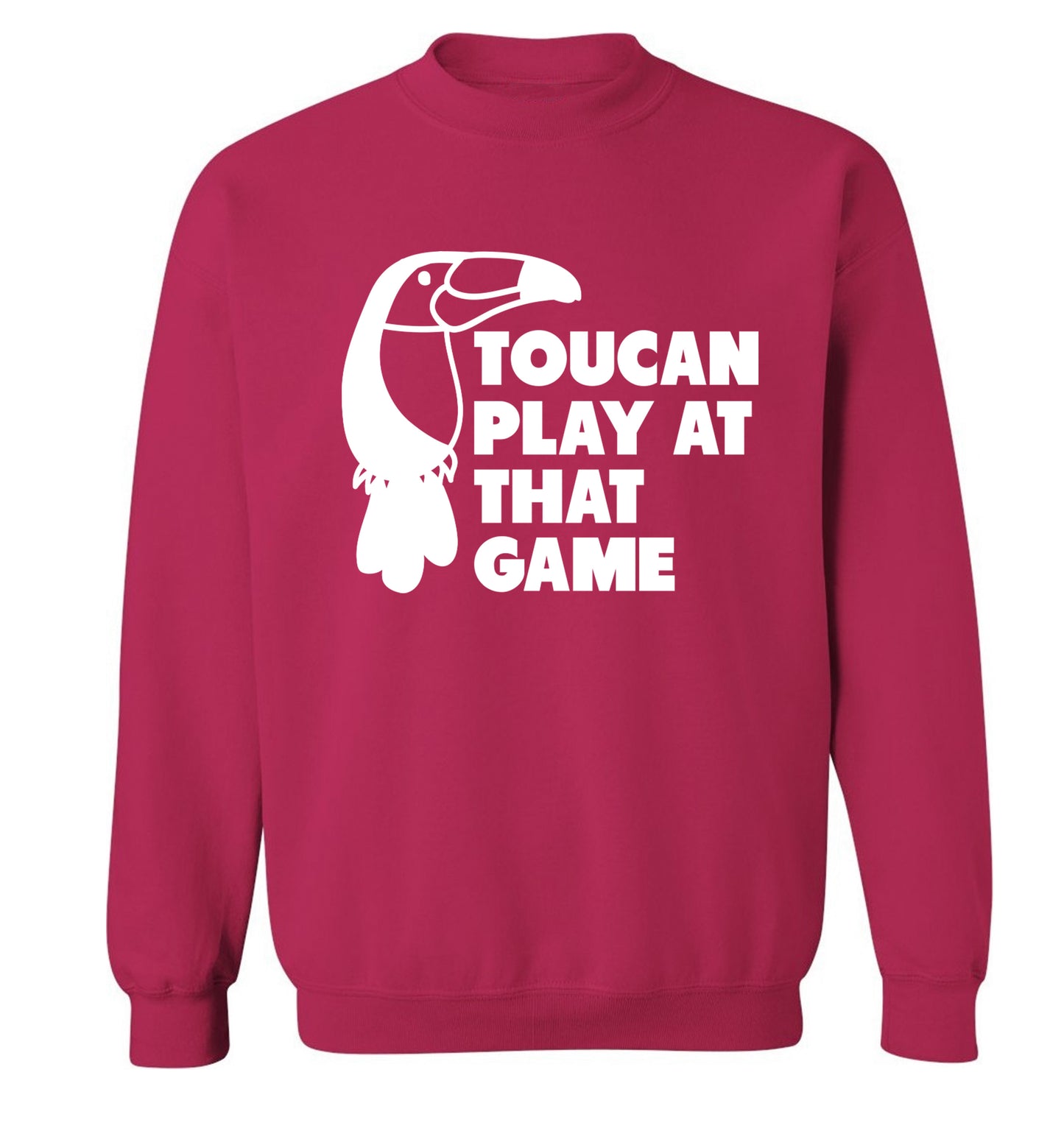 Toucan play at that game Adult's unisex pink Sweater 2XL