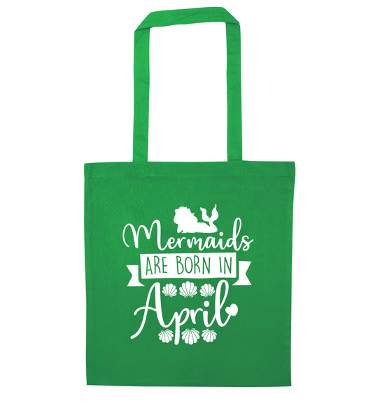 Mermaids are born in April green tote bag