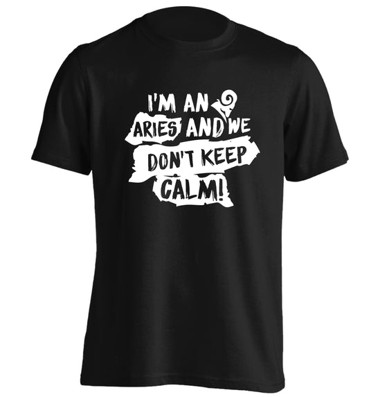 I'm an aries and we don't keep calm adults unisex black Tshirt 2XL