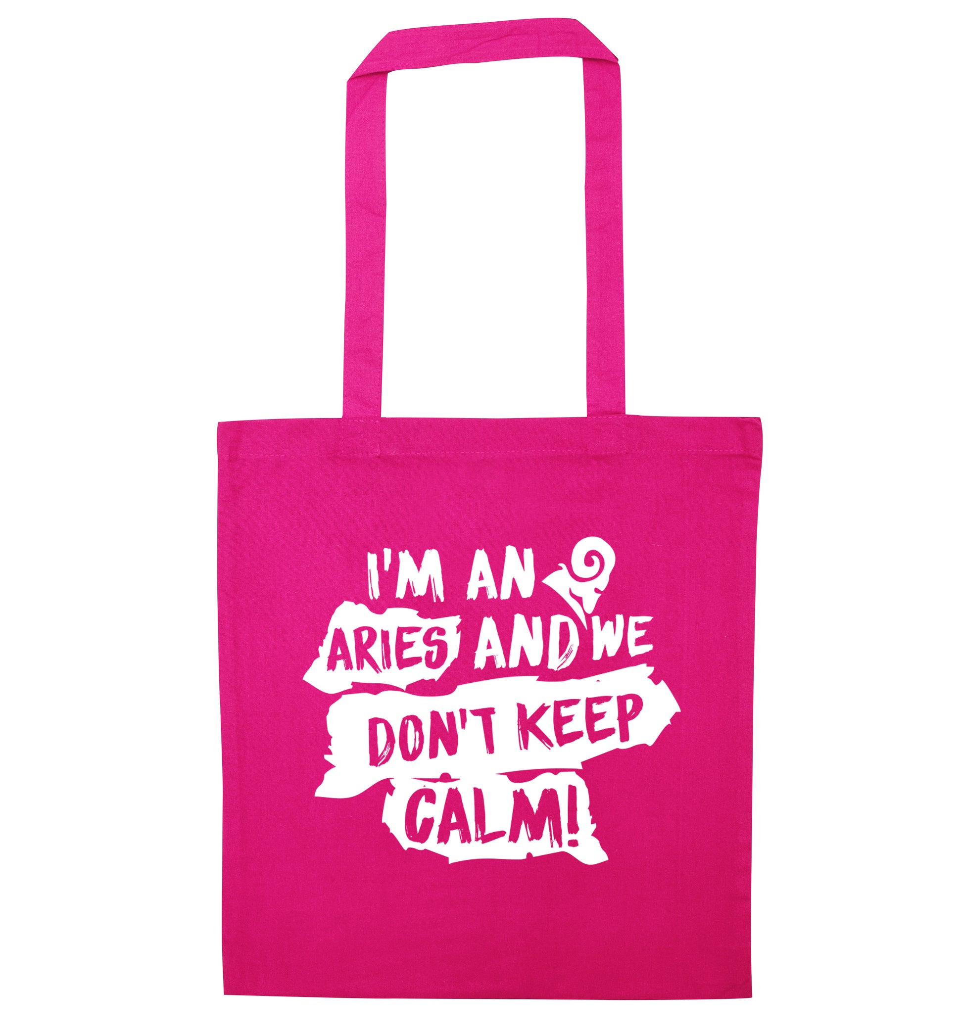 I'm an aries and we don't keep calm pink tote bag
