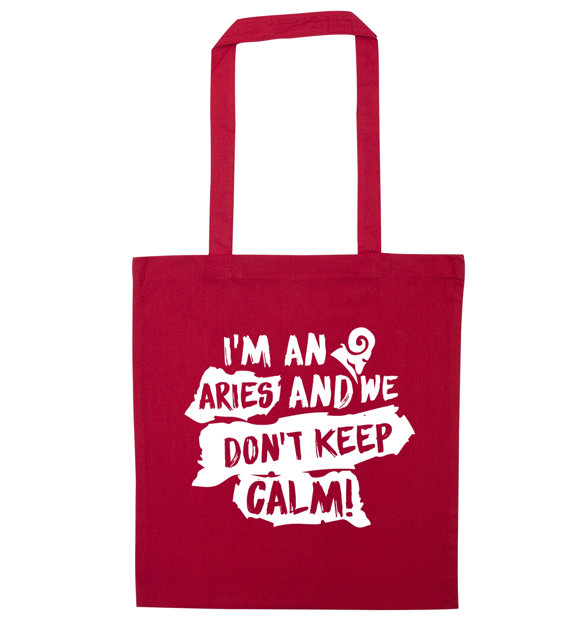 I'm an aries and we don't keep calm red tote bag