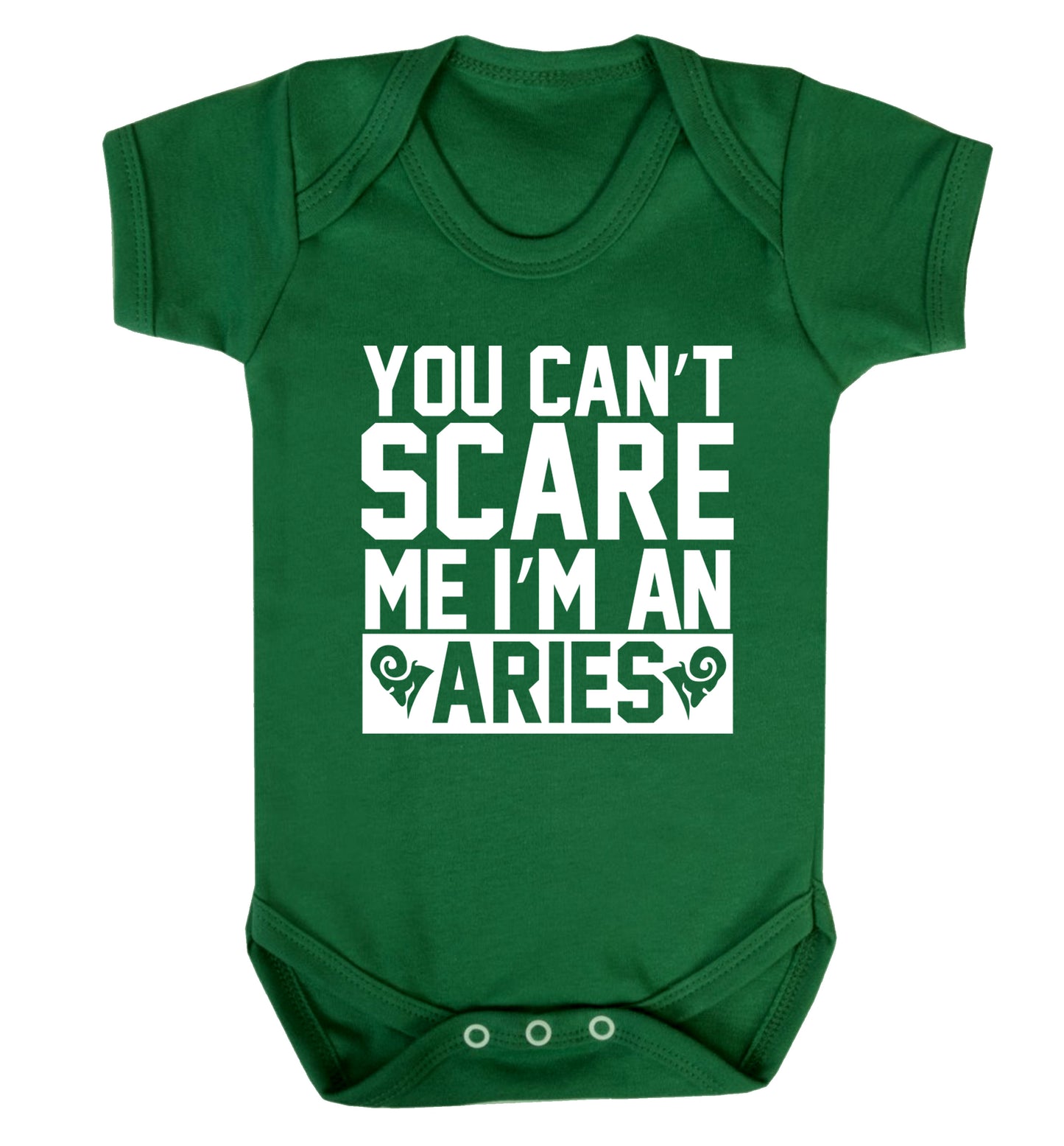 You can't scare me I'm an aries Baby Vest green 18-24 months