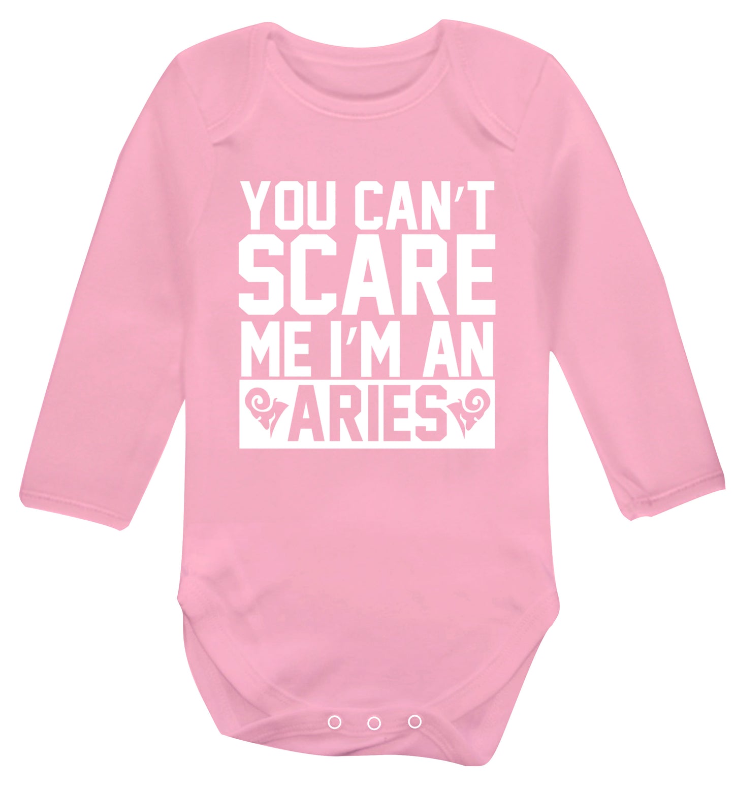 You can't scare me I'm an aries Baby Vest long sleeved pale pink 6-12 months