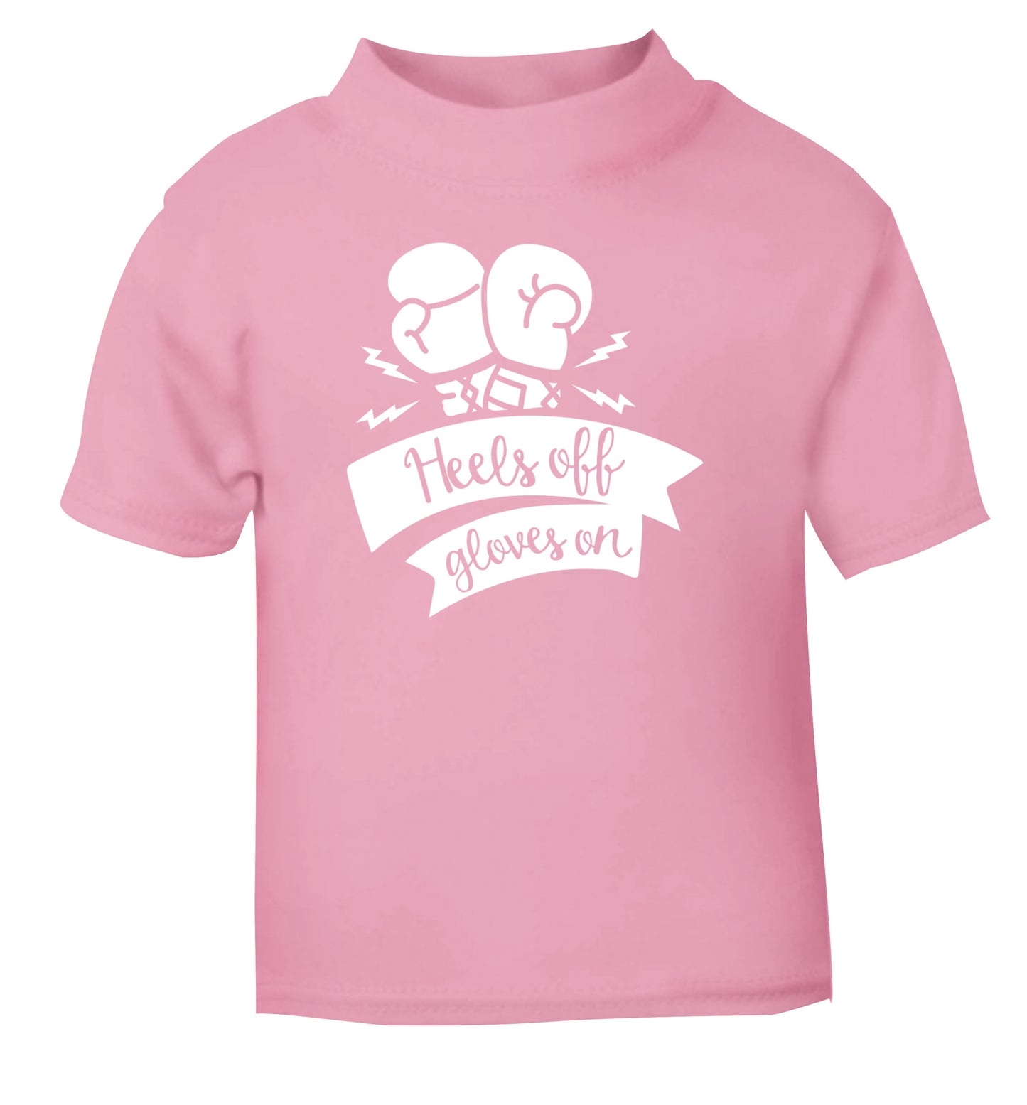 Heels off gloves on light pink Baby Toddler Tshirt 2 Years