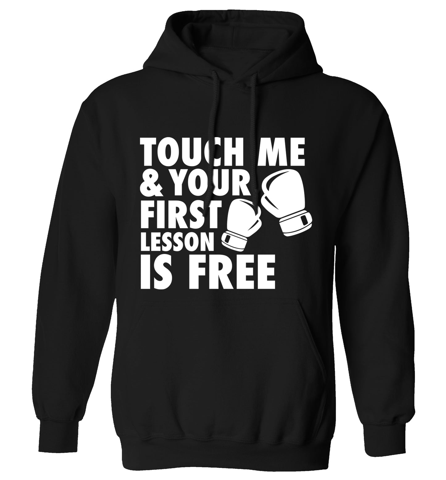 Touch me and your First Lesson is Free  adults unisex black hoodie 2XL