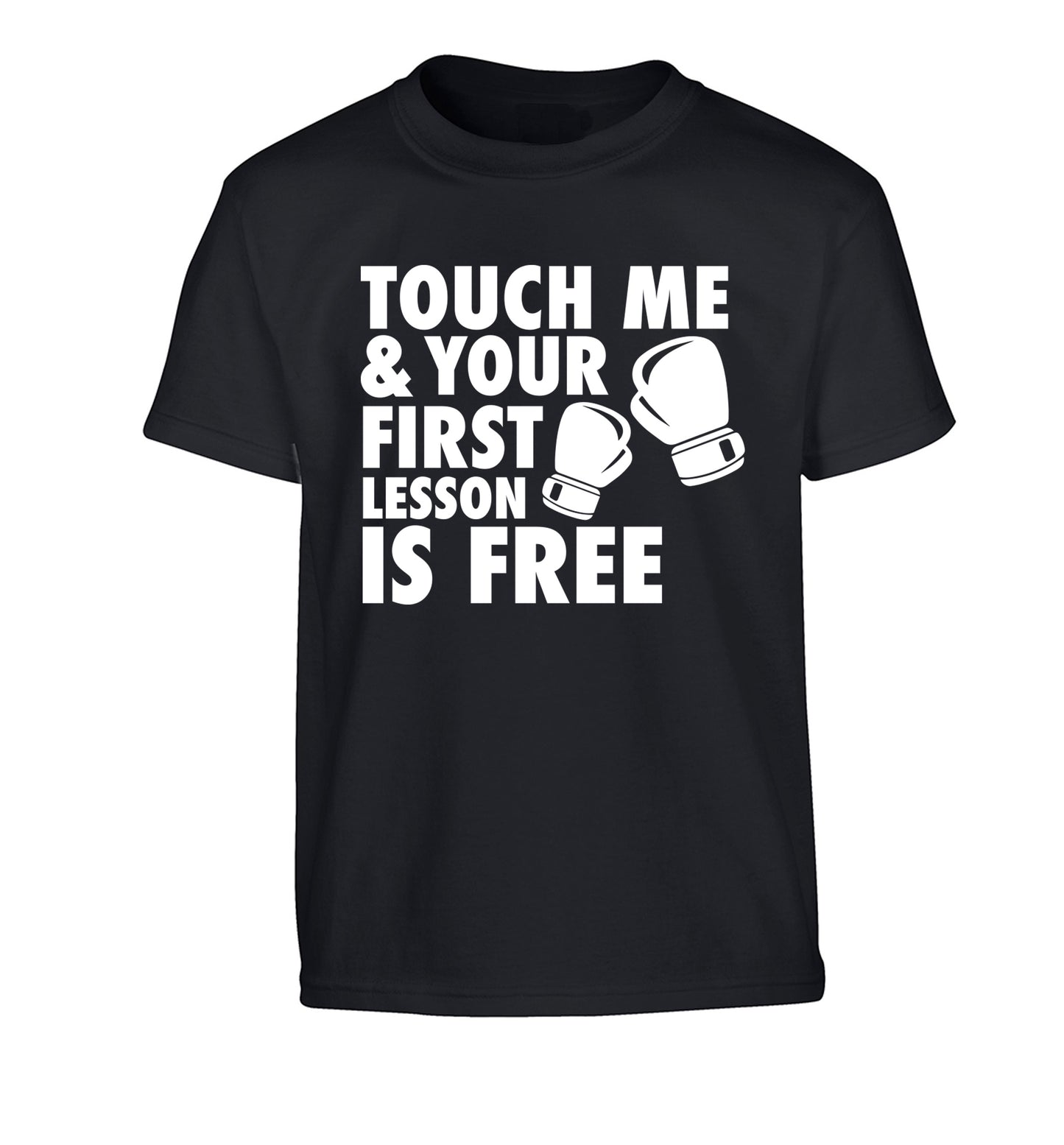 Touch me and your First Lesson is Free  Children's black Tshirt 12-13 Years