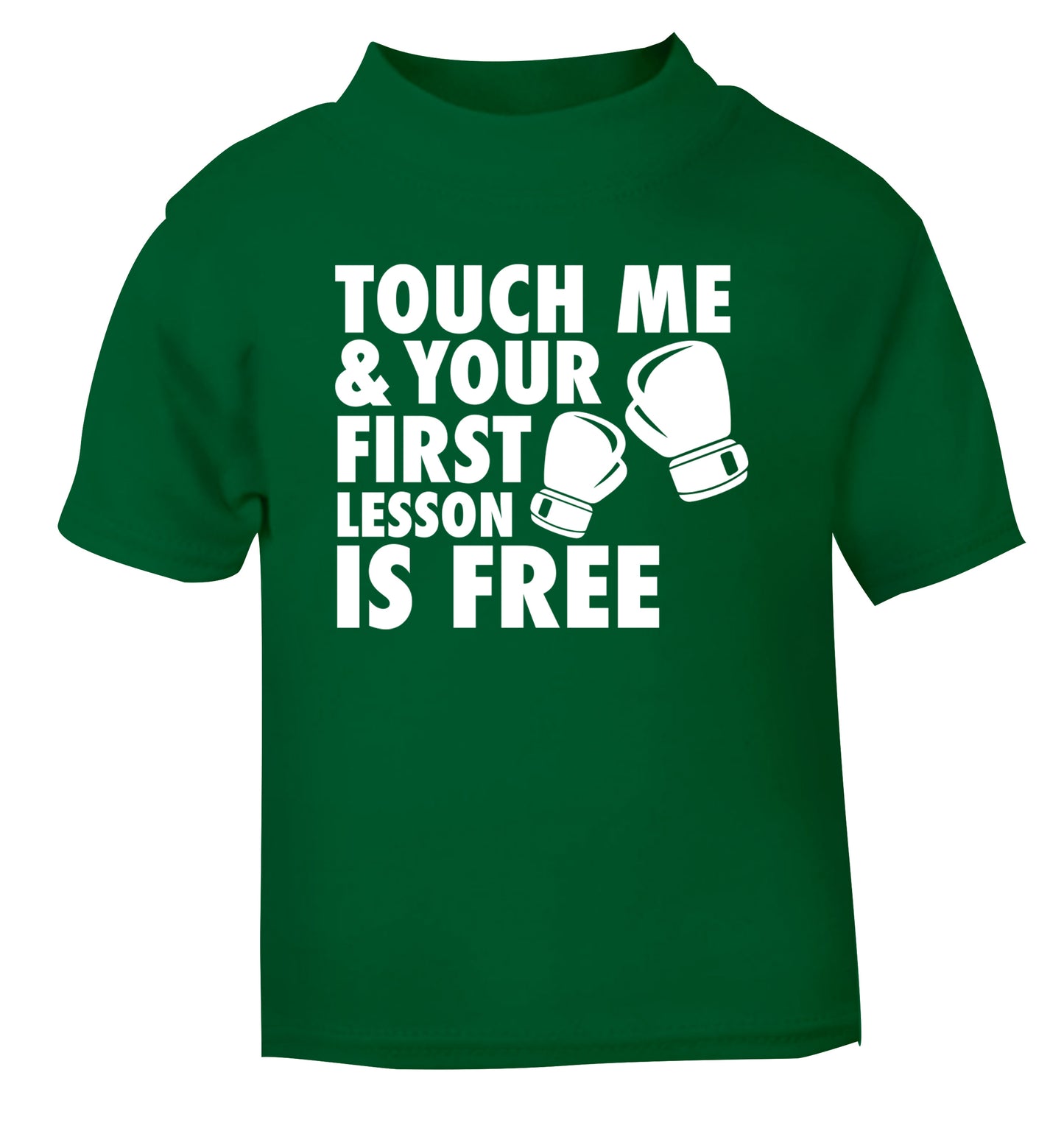 Touch me and your First Lesson is Free  green Baby Toddler Tshirt 2 Years