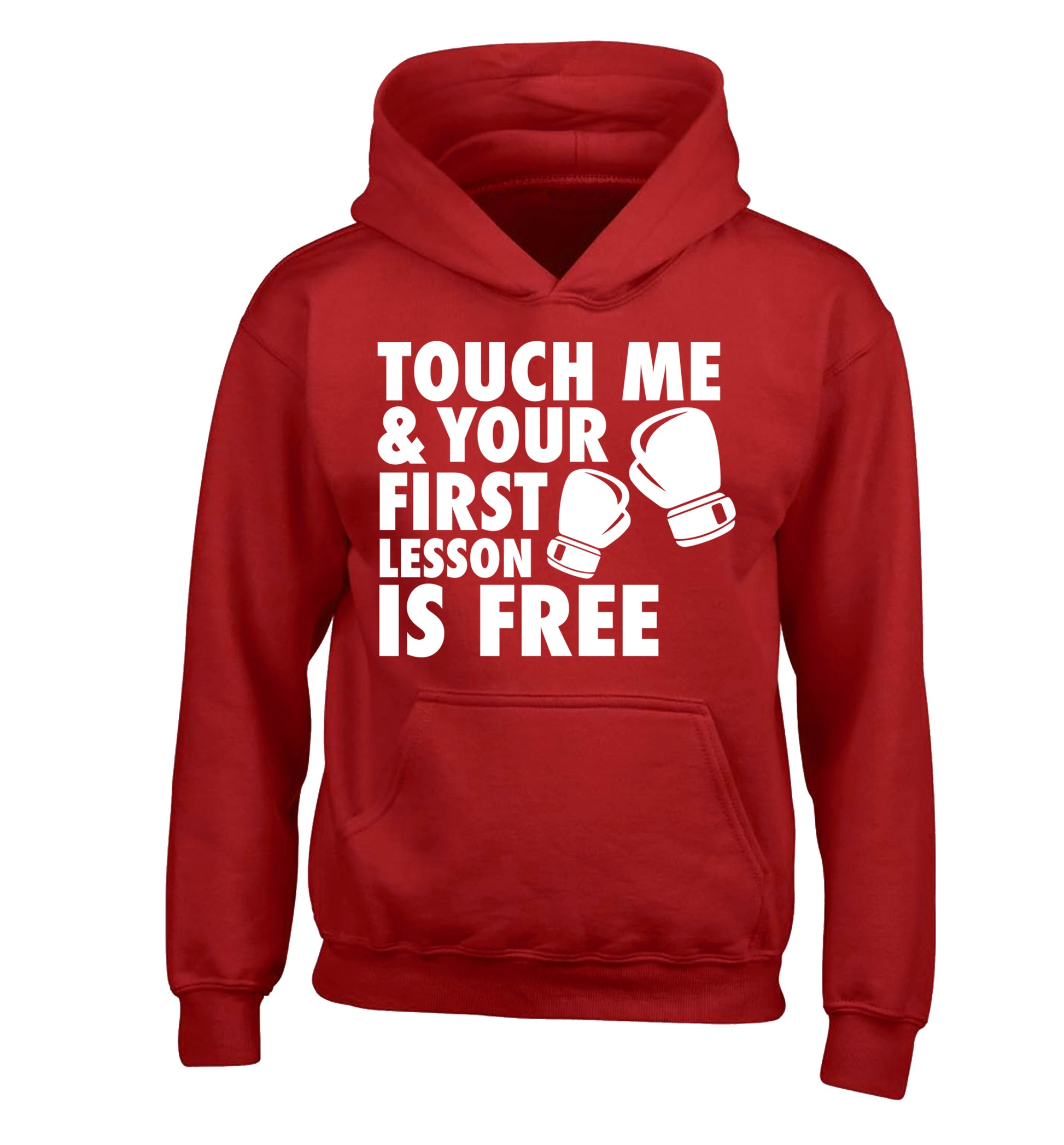 Touch me and your First Lesson is Free  children's red hoodie 12-13 Years