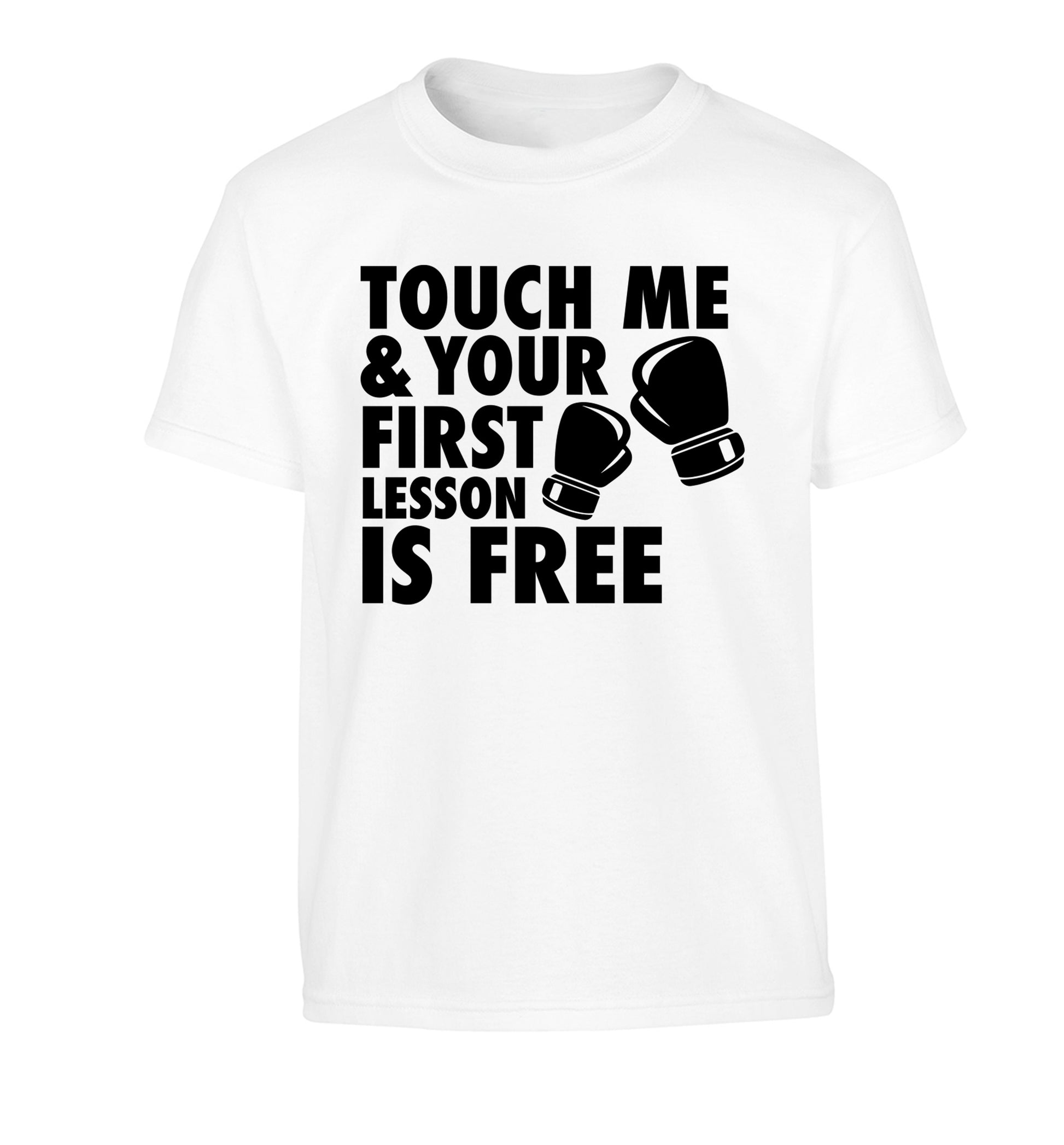 Touch me and your First Lesson is Free  Children's white Tshirt 12-13 Years