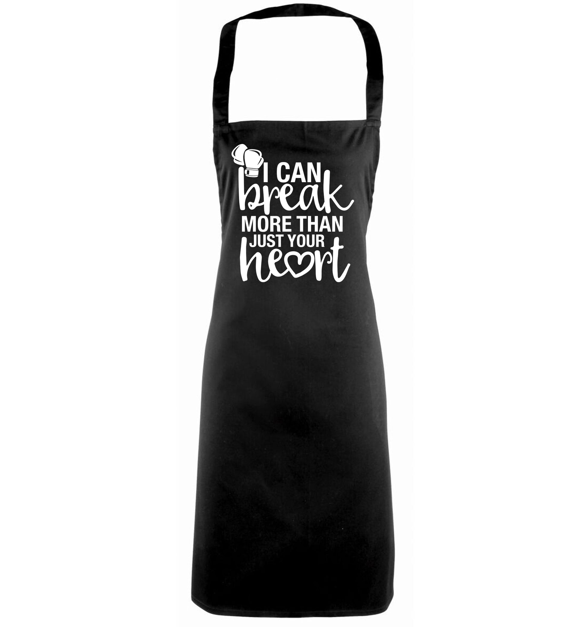 I can break more than just your heart black apron