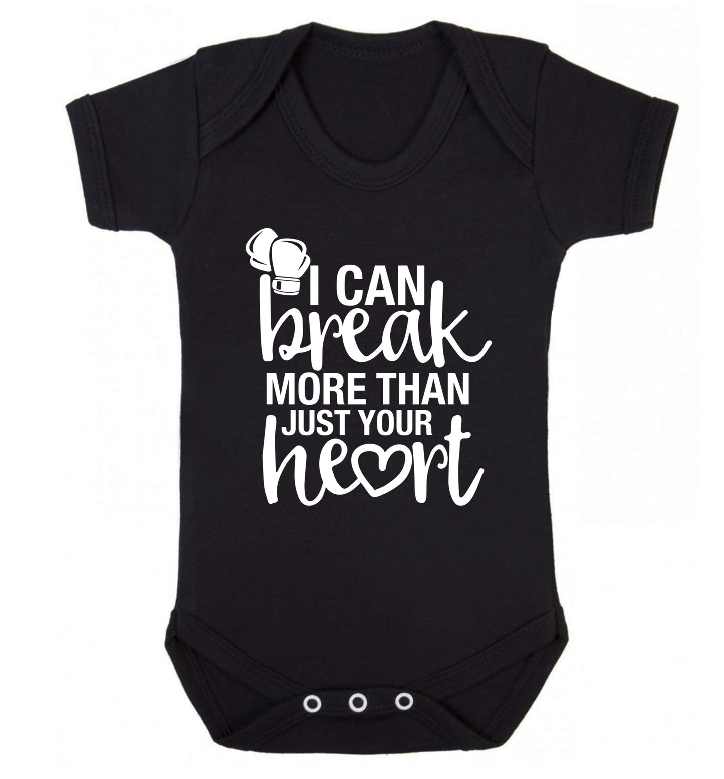 I can break more than just your heart Baby Vest black 18-24 months