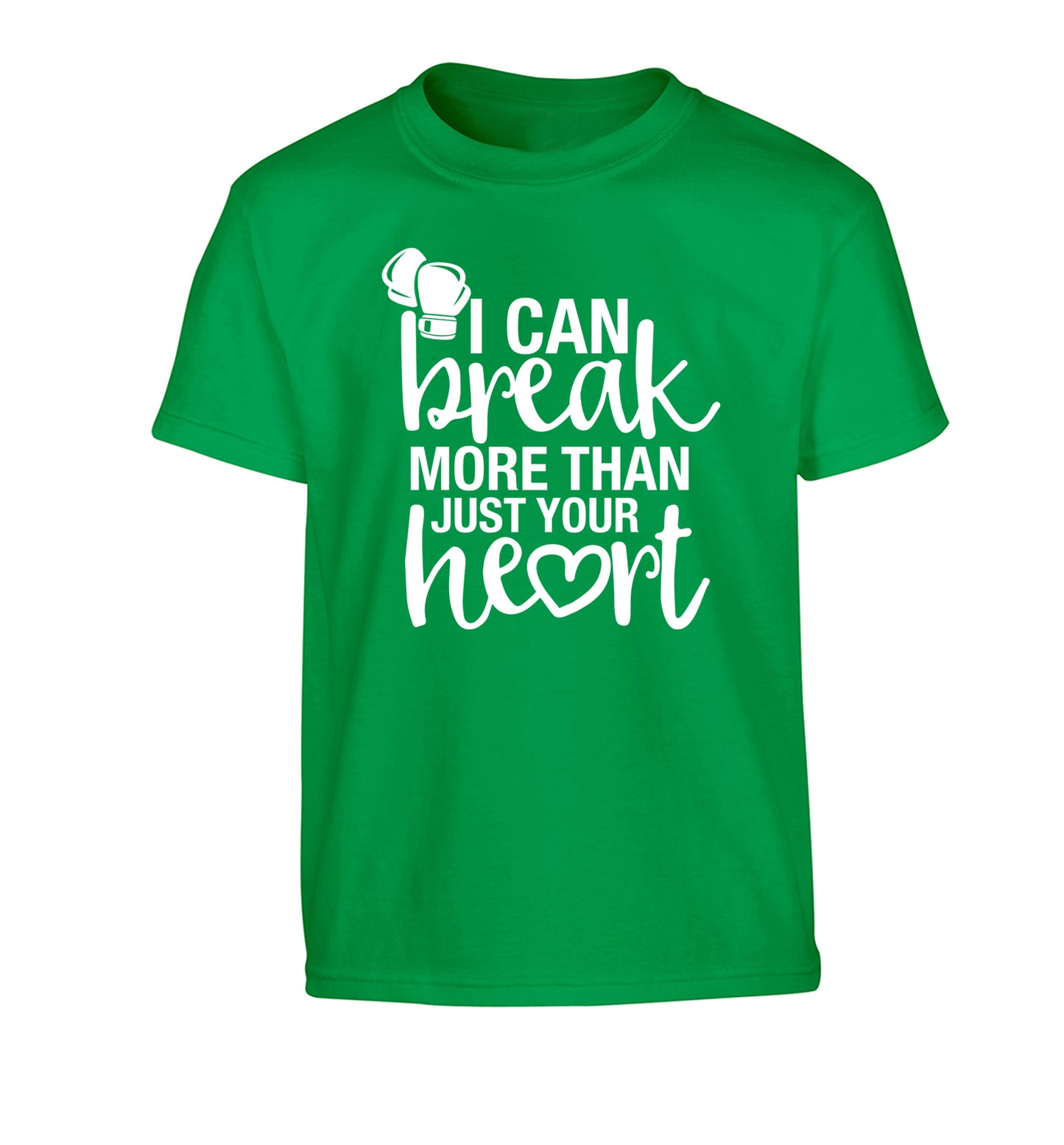 I can break more than just your heart Children's green Tshirt 12-13 Years