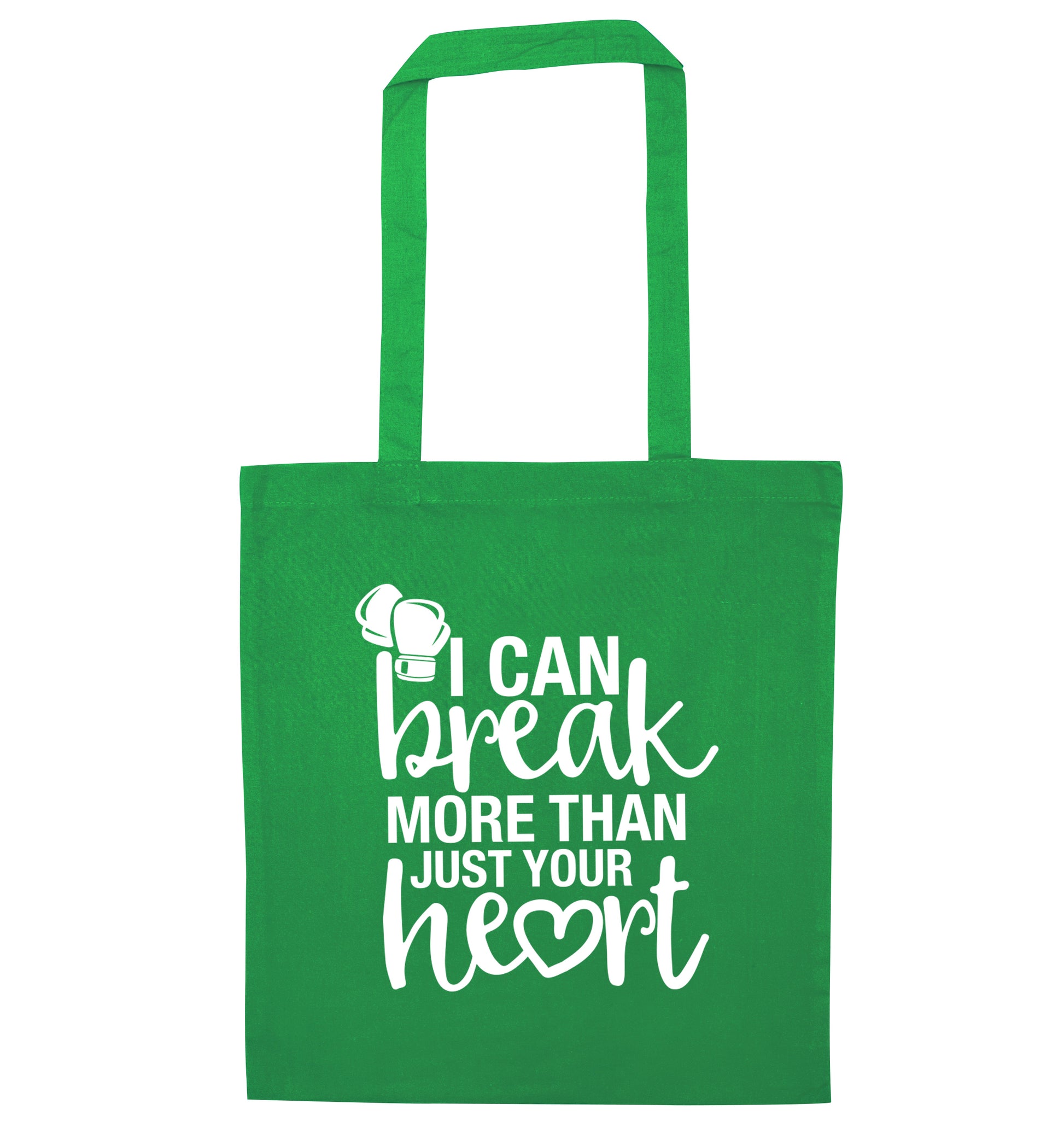 I can break more than just your heart green tote bag