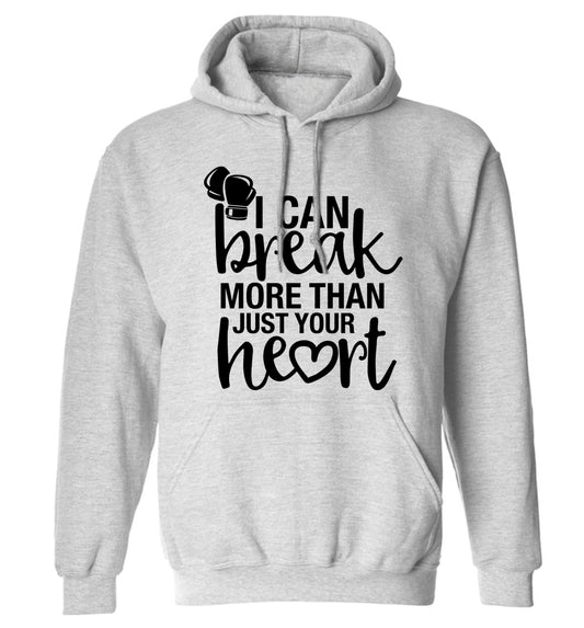 I can break more than just your heart adults unisex grey hoodie 2XL