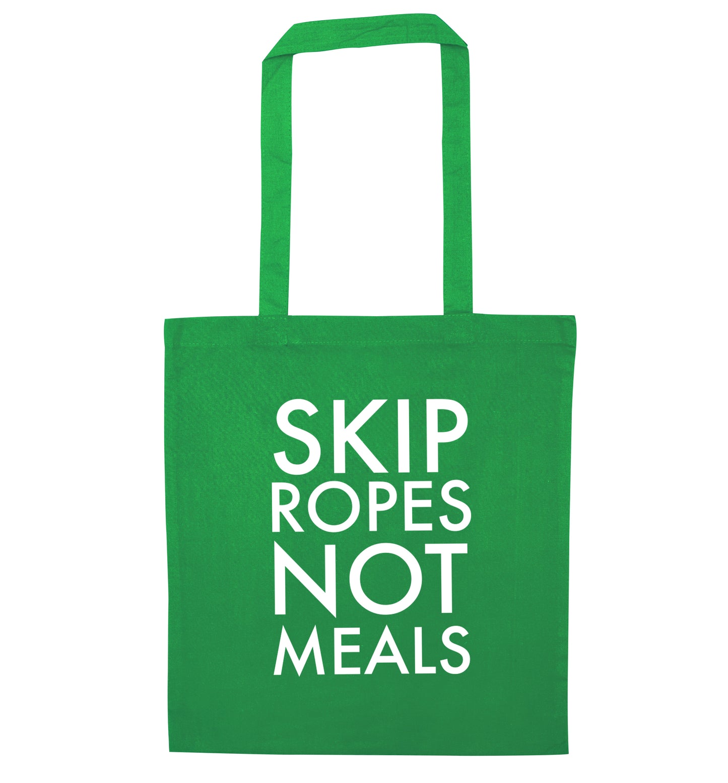 Skip Ropes Not Food  green tote bag