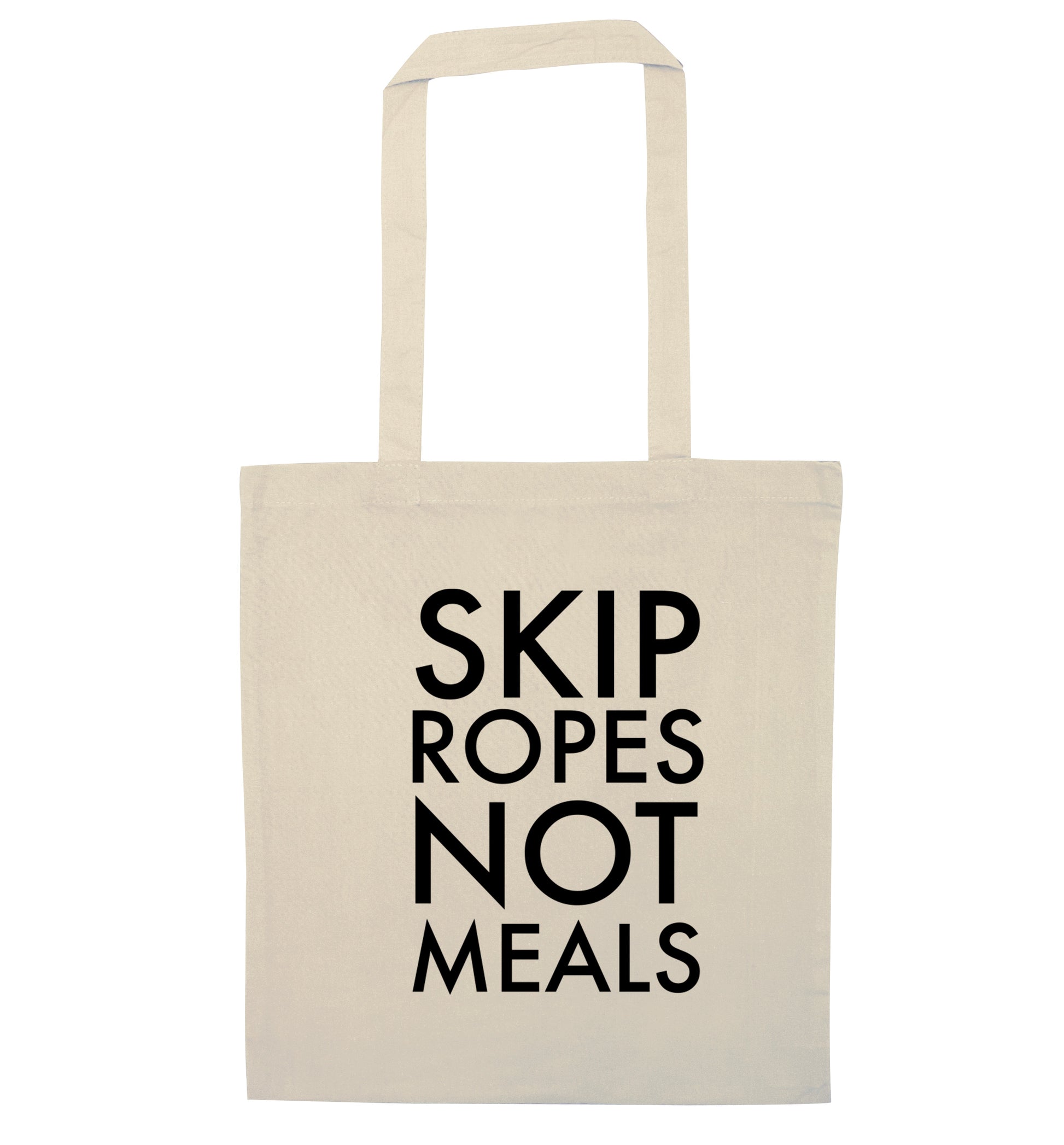 Skip Ropes Not Food  natural tote bag