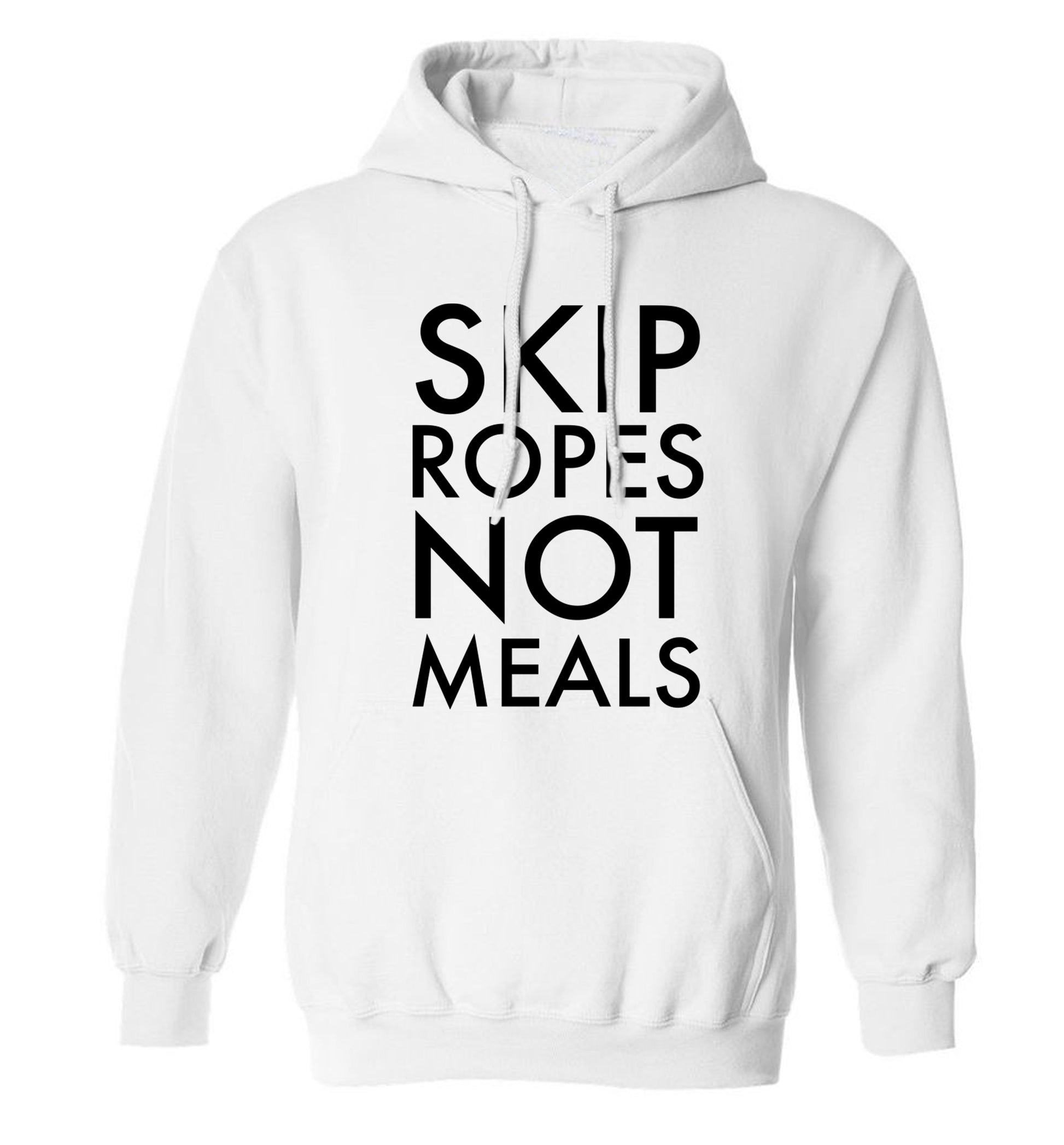 Skip Ropes Not Food  adults unisex white hoodie 2XL
