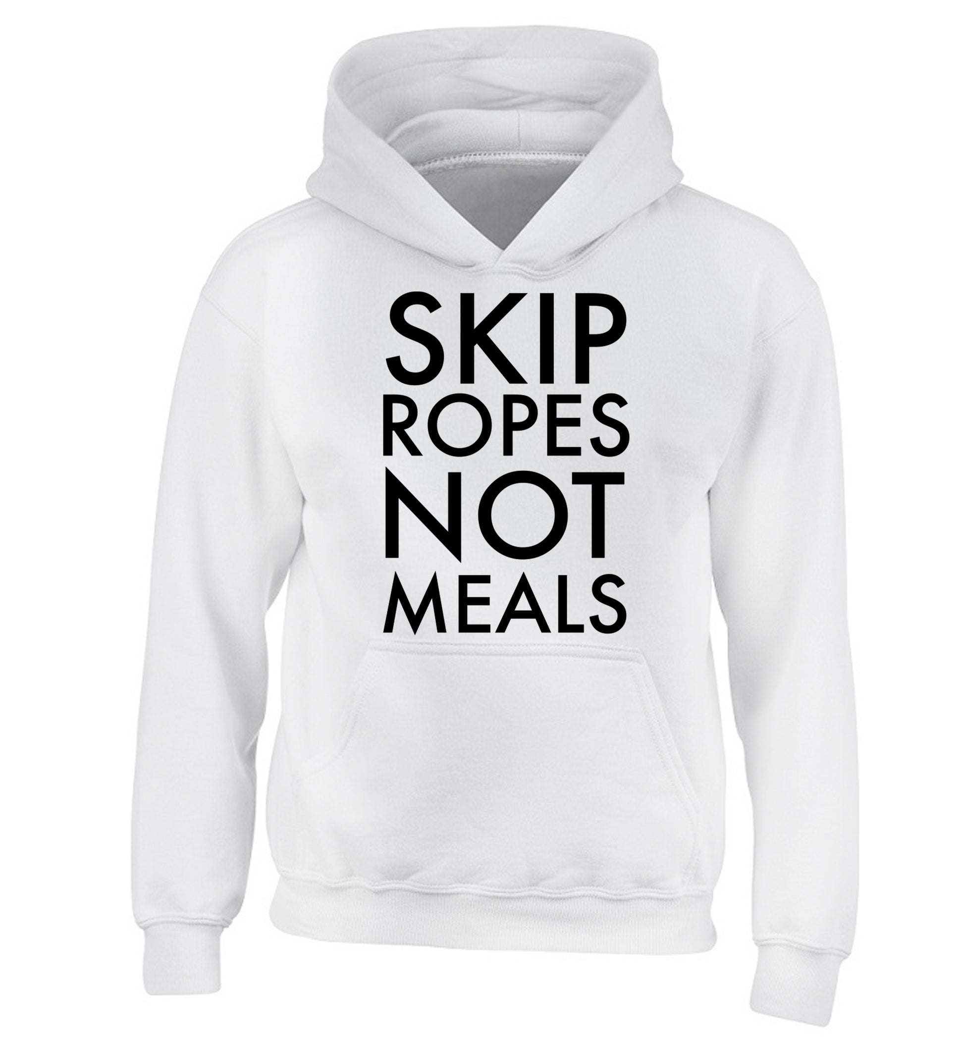 Skip Ropes Not Food  children's white hoodie 12-13 Years