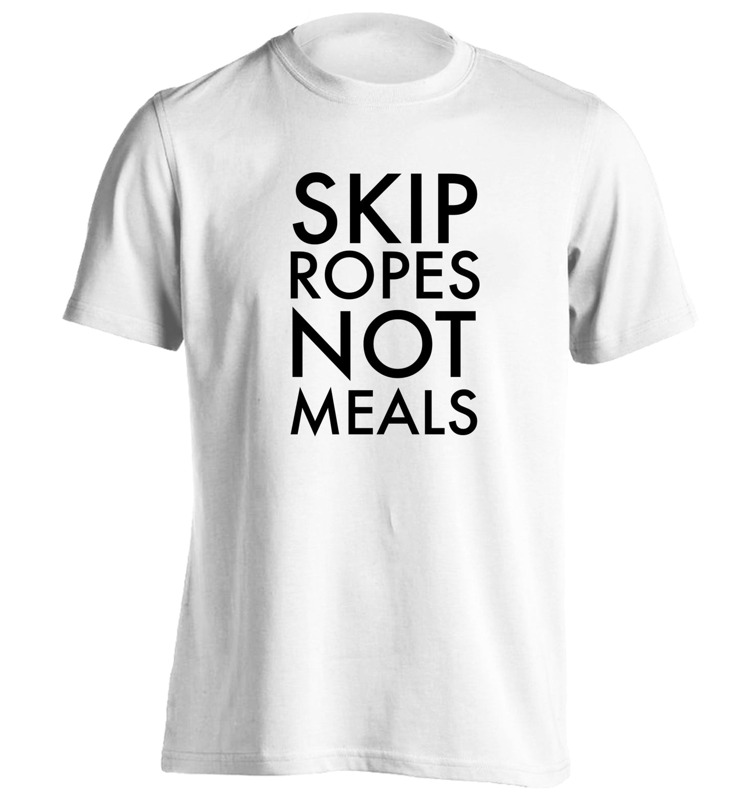Skip Ropes Not Food  adults unisex white Tshirt 2XL