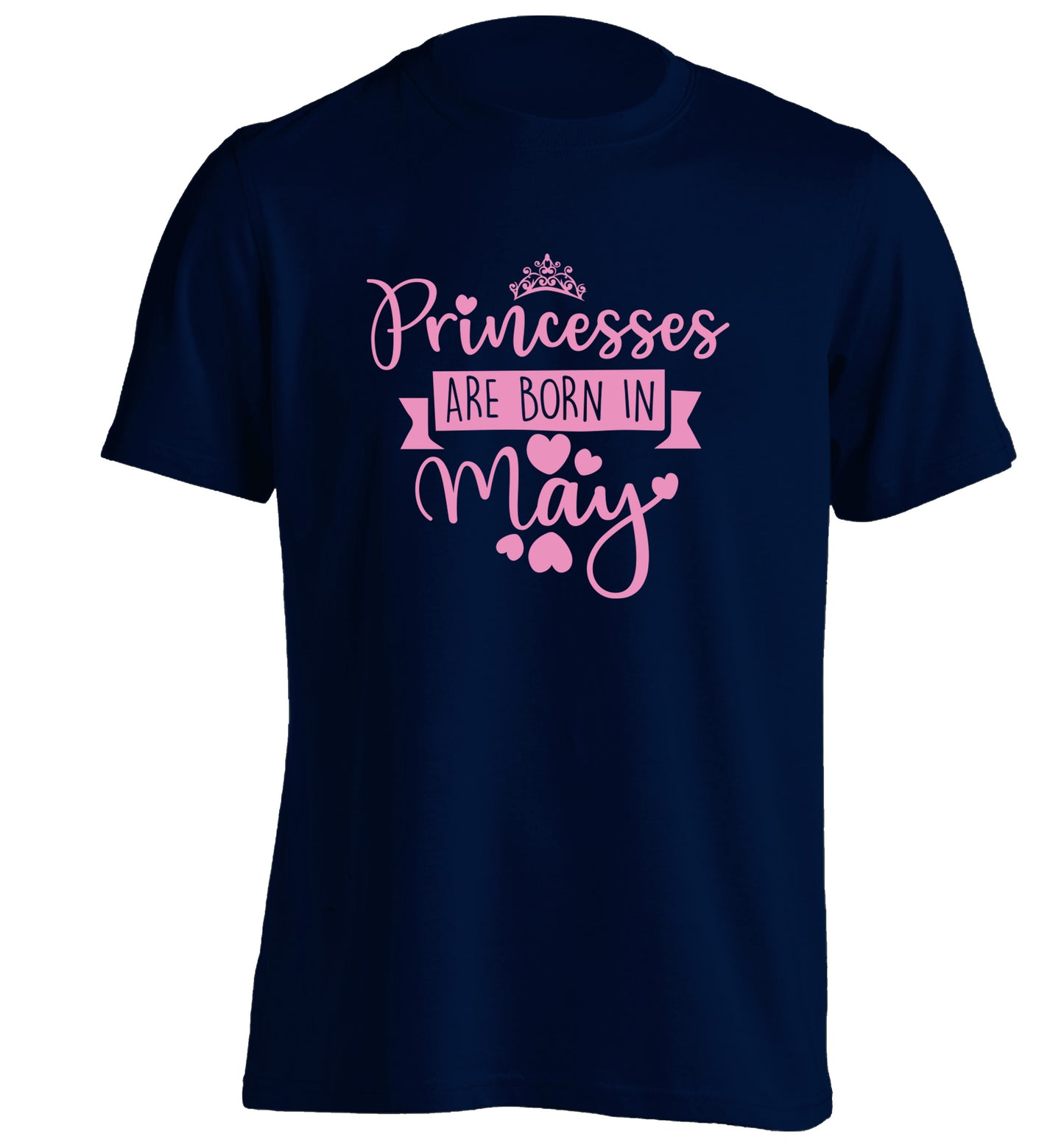Princesses are born in May adults unisex navy Tshirt 2XL