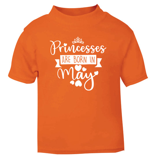 Princesses are born in May orange Baby Toddler Tshirt 2 Years