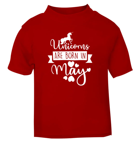 Unicorns are born in May red Baby Toddler Tshirt 2 Years