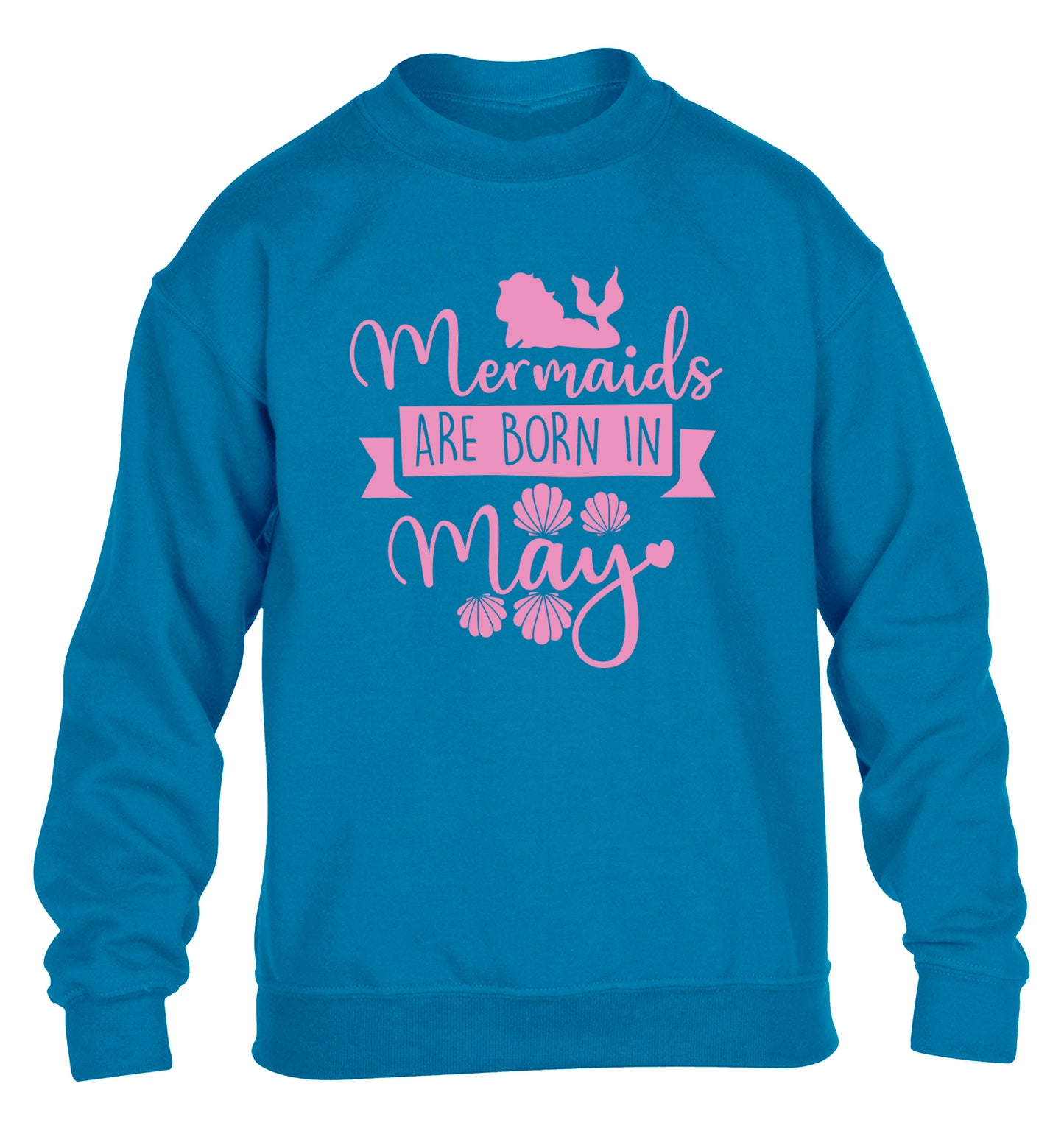 Mermaids are born in May children's blue sweater 12-13 Years