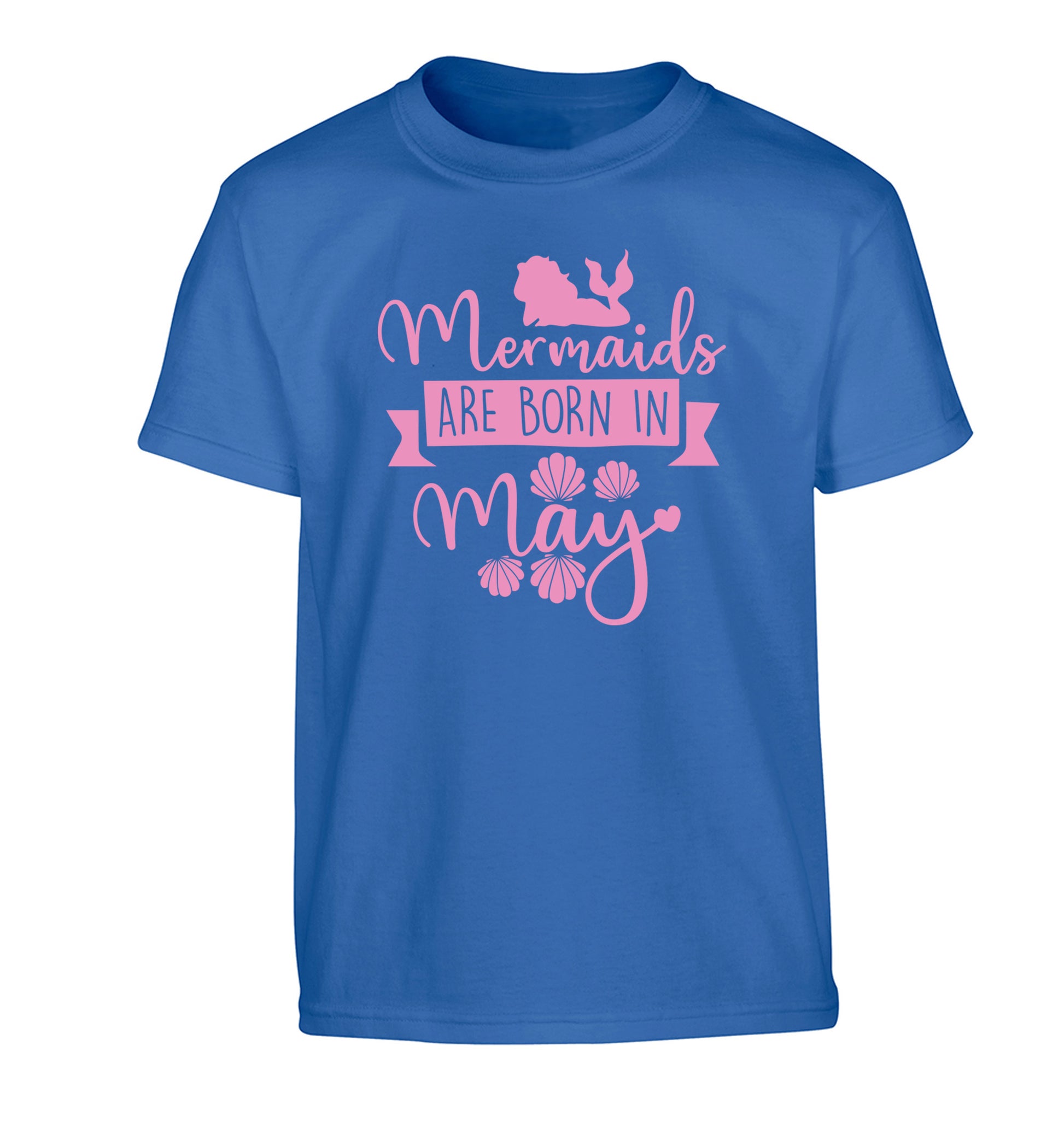 Mermaids are born in May Children's blue Tshirt 12-13 Years