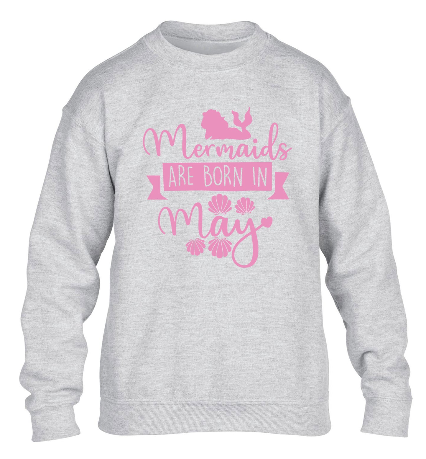 Mermaids are born in May children's grey sweater 12-13 Years