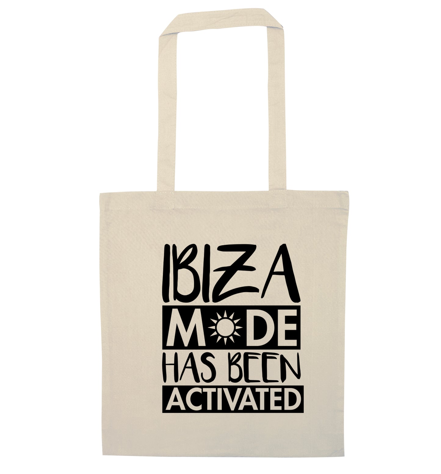 Ibiza mode has been activated natural tote bag