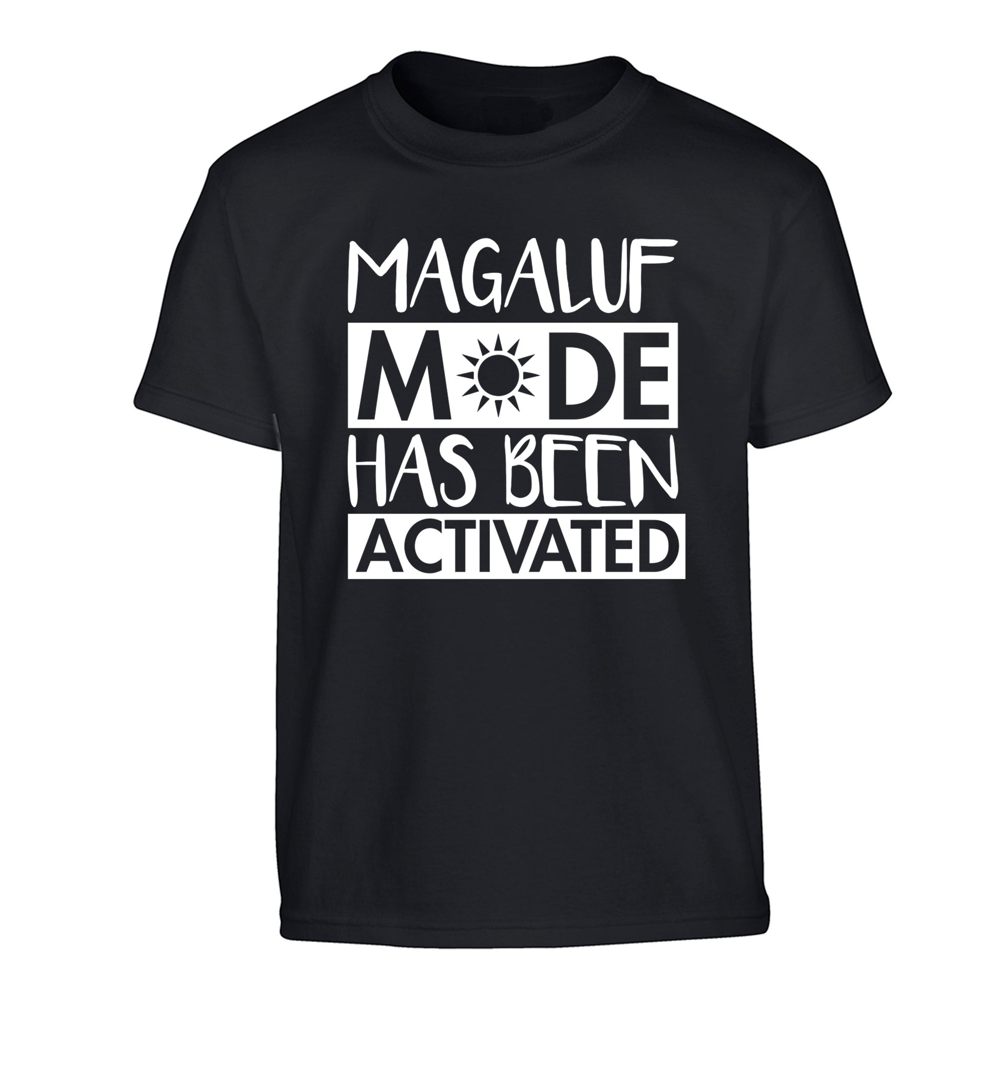 Magaluf mode has been activated Children's black Tshirt 12-13 Years
