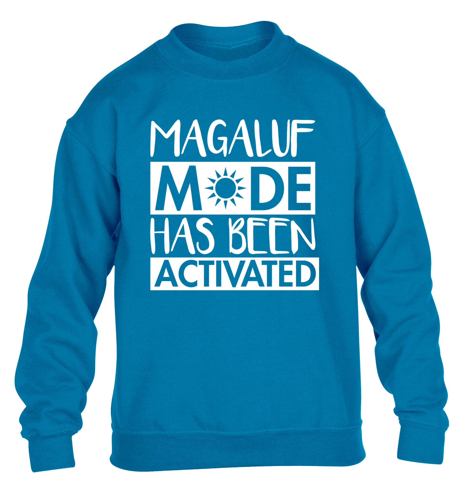Magaluf mode has been activated children's blue sweater 12-13 Years