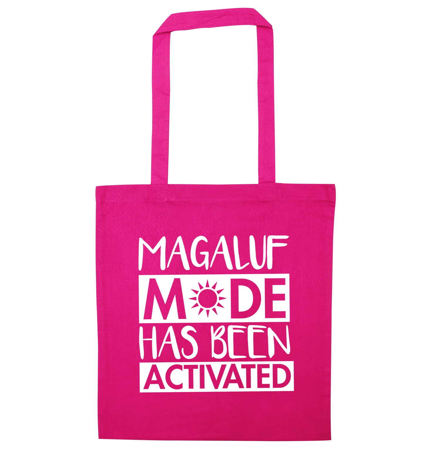 Magaluf mode has been activated pink tote bag