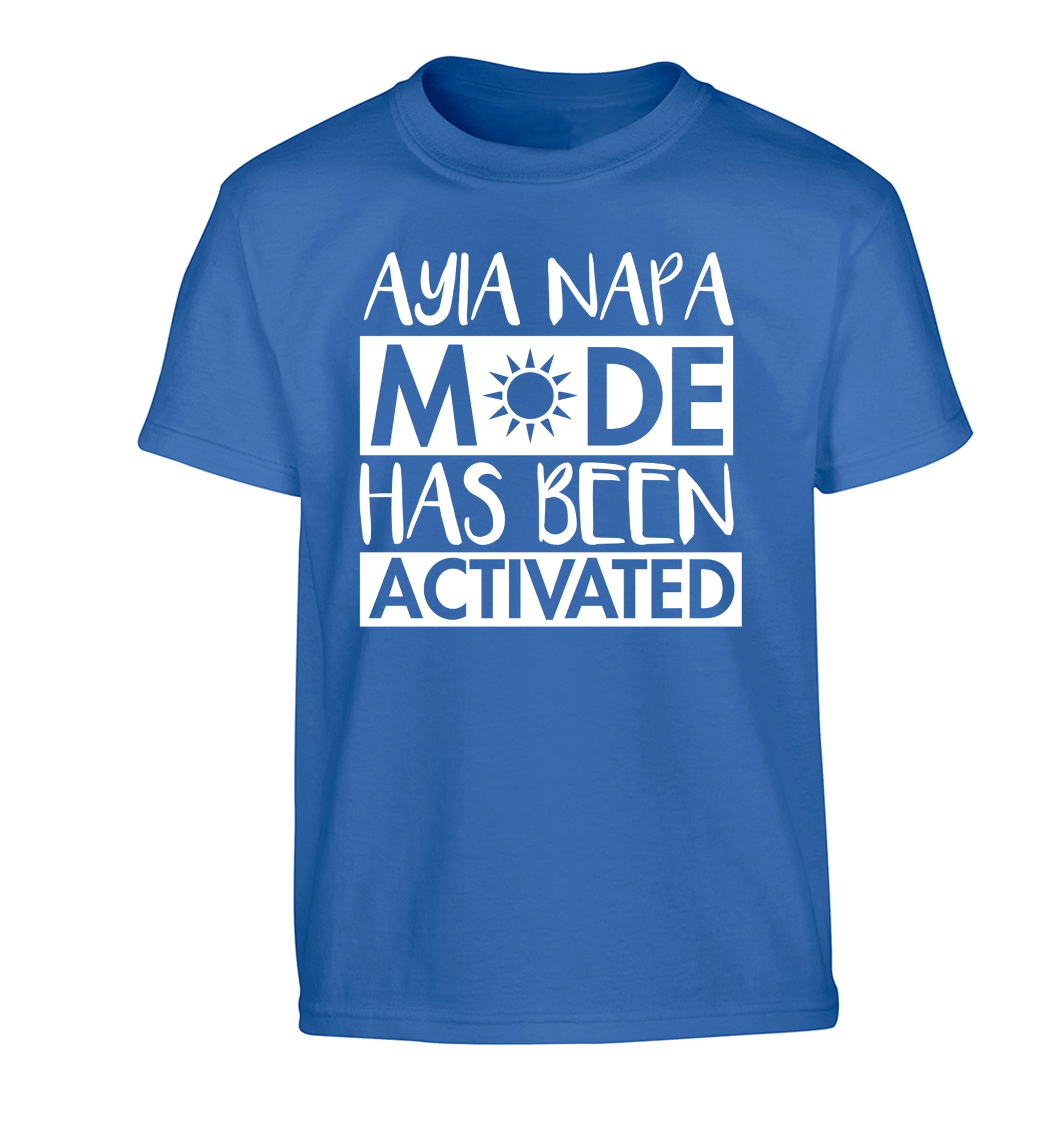 Ayia Napa mode has been activated Children's blue Tshirt 12-13 Years