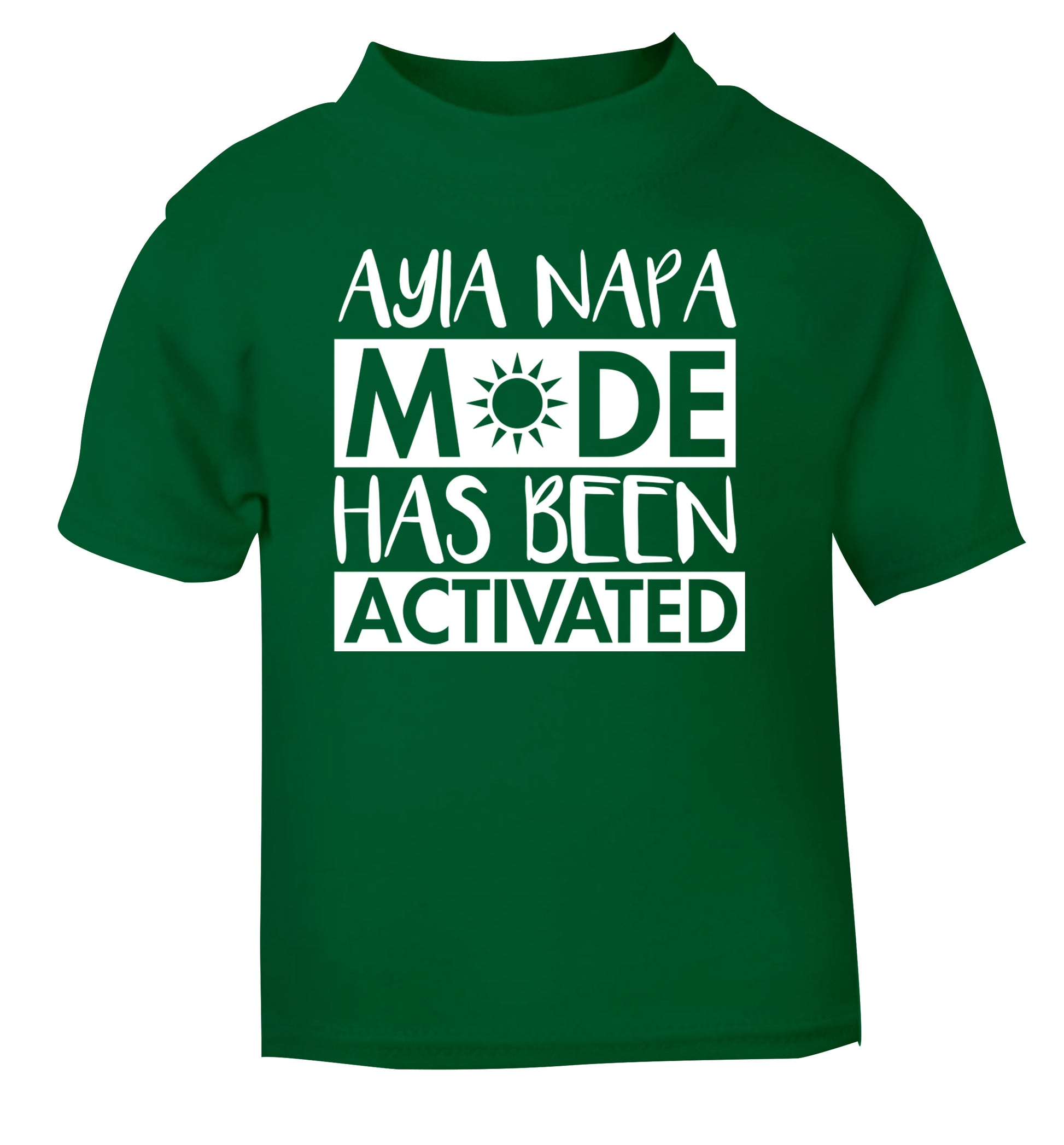 Ayia Napa mode has been activated green Baby Toddler Tshirt 2 Years
