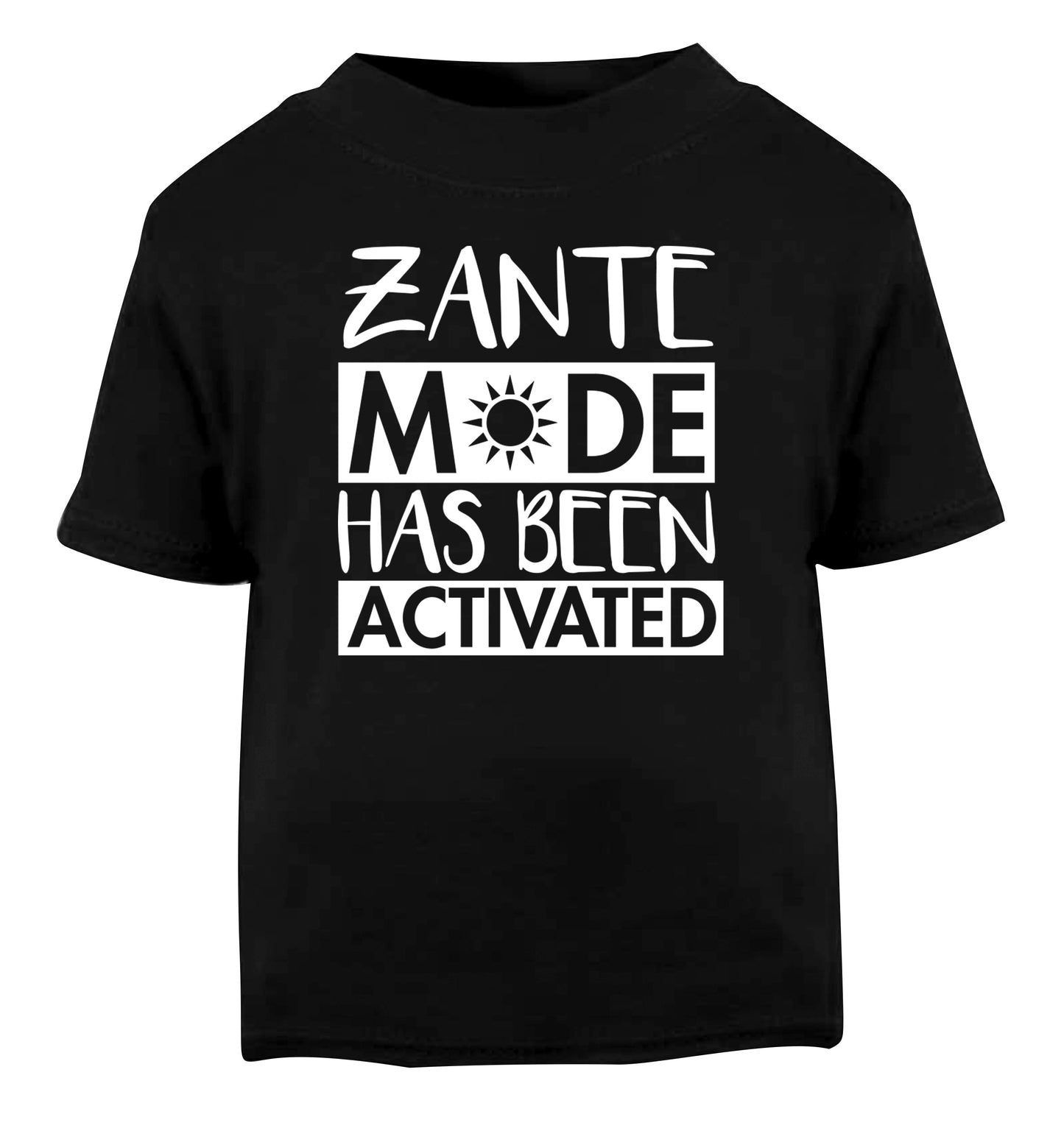 Zante mode has been activated Black Baby Toddler Tshirt 2 years