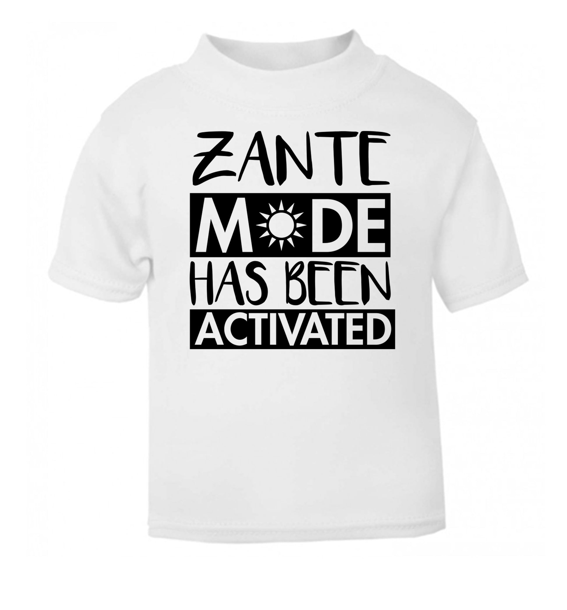Zante mode has been activated white Baby Toddler Tshirt 2 Years