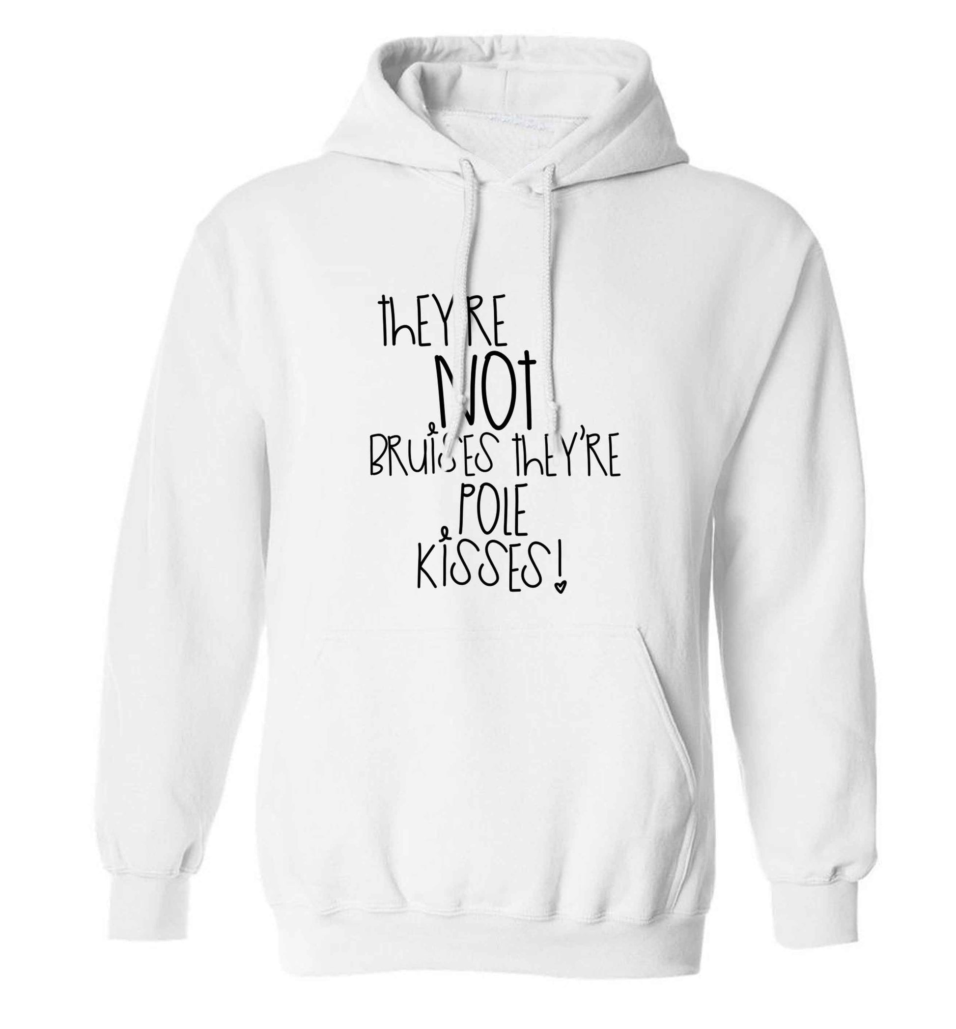 They're not bruises they're pole kisses adults unisex white hoodie 2XL