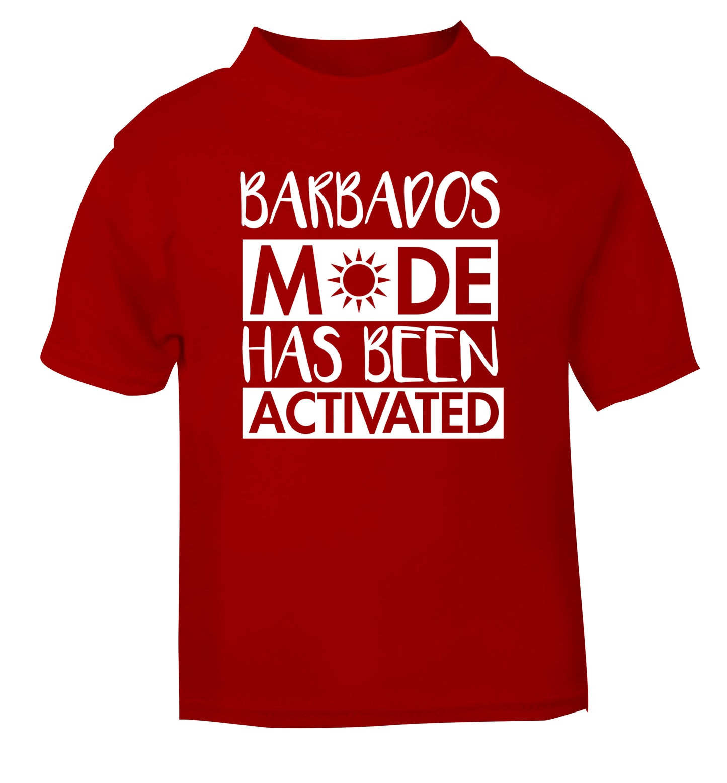 Barbados mode has been activated red Baby Toddler Tshirt 2 Years