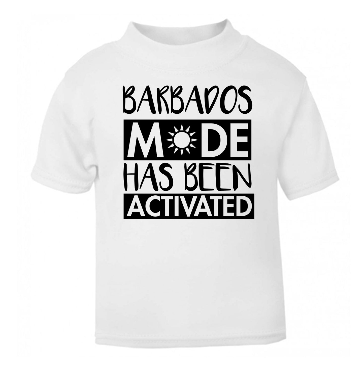 Barbados mode has been activated white Baby Toddler Tshirt 2 Years