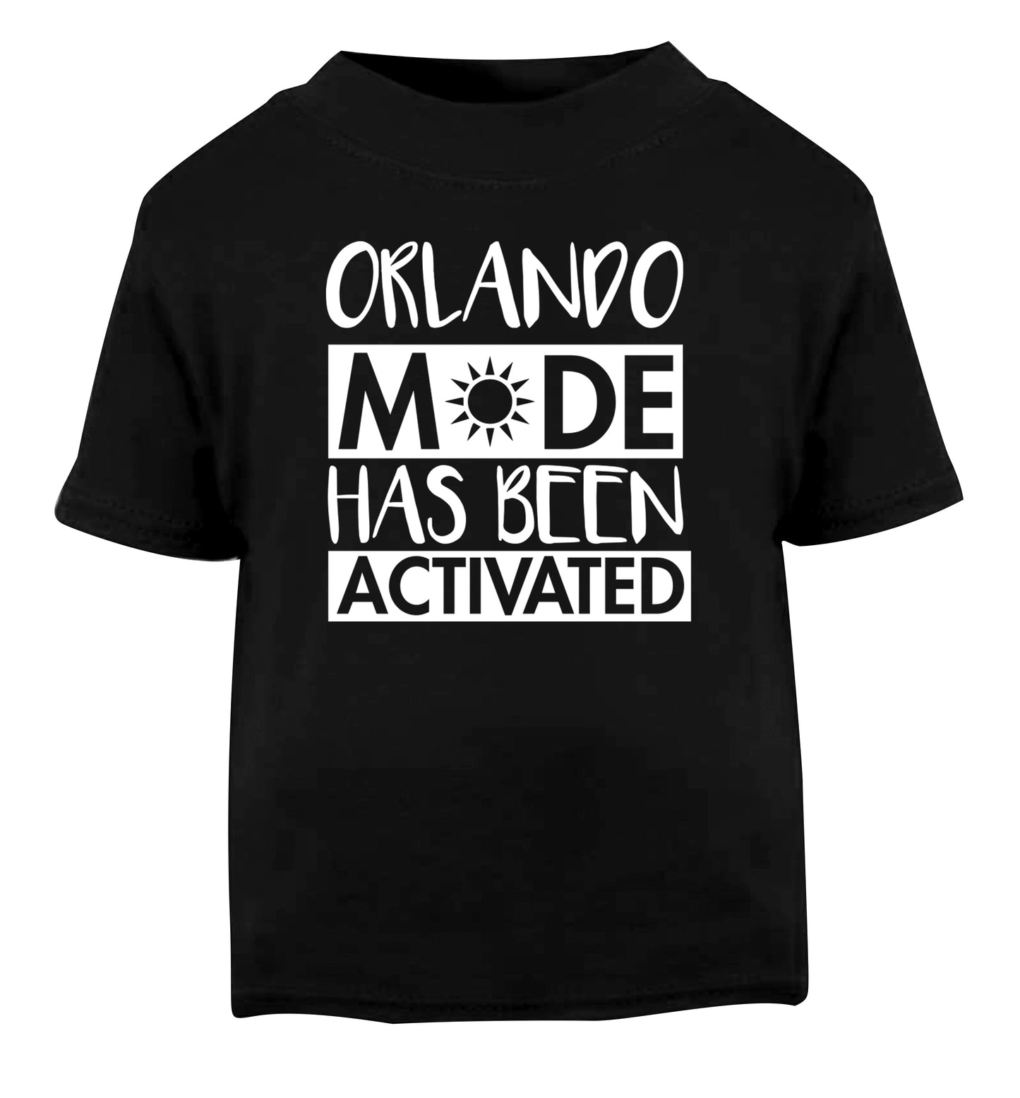Orlando mode has been activated Black Baby Toddler Tshirt 2 years
