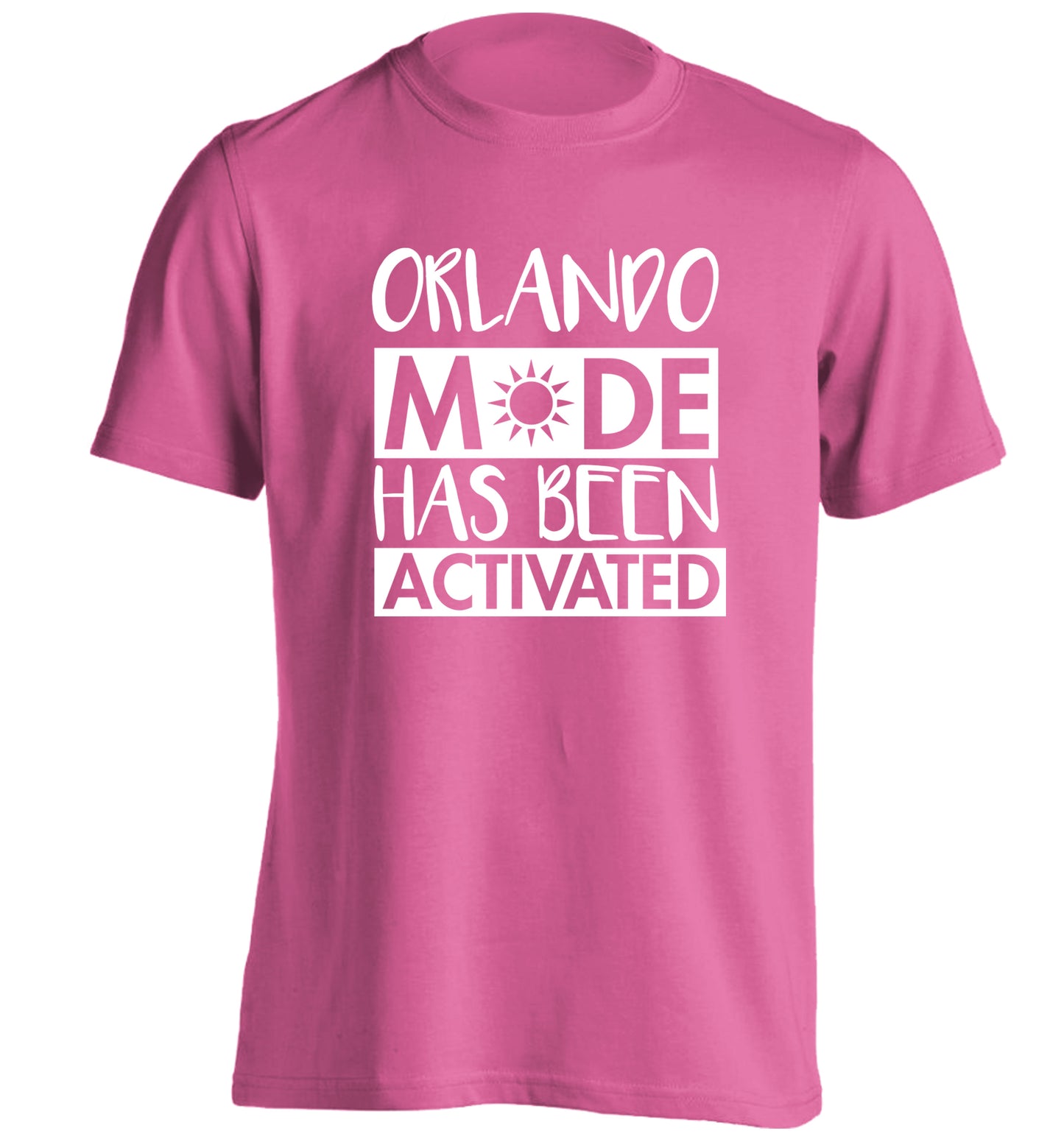 Orlando mode has been activated adults unisex pink Tshirt 2XL