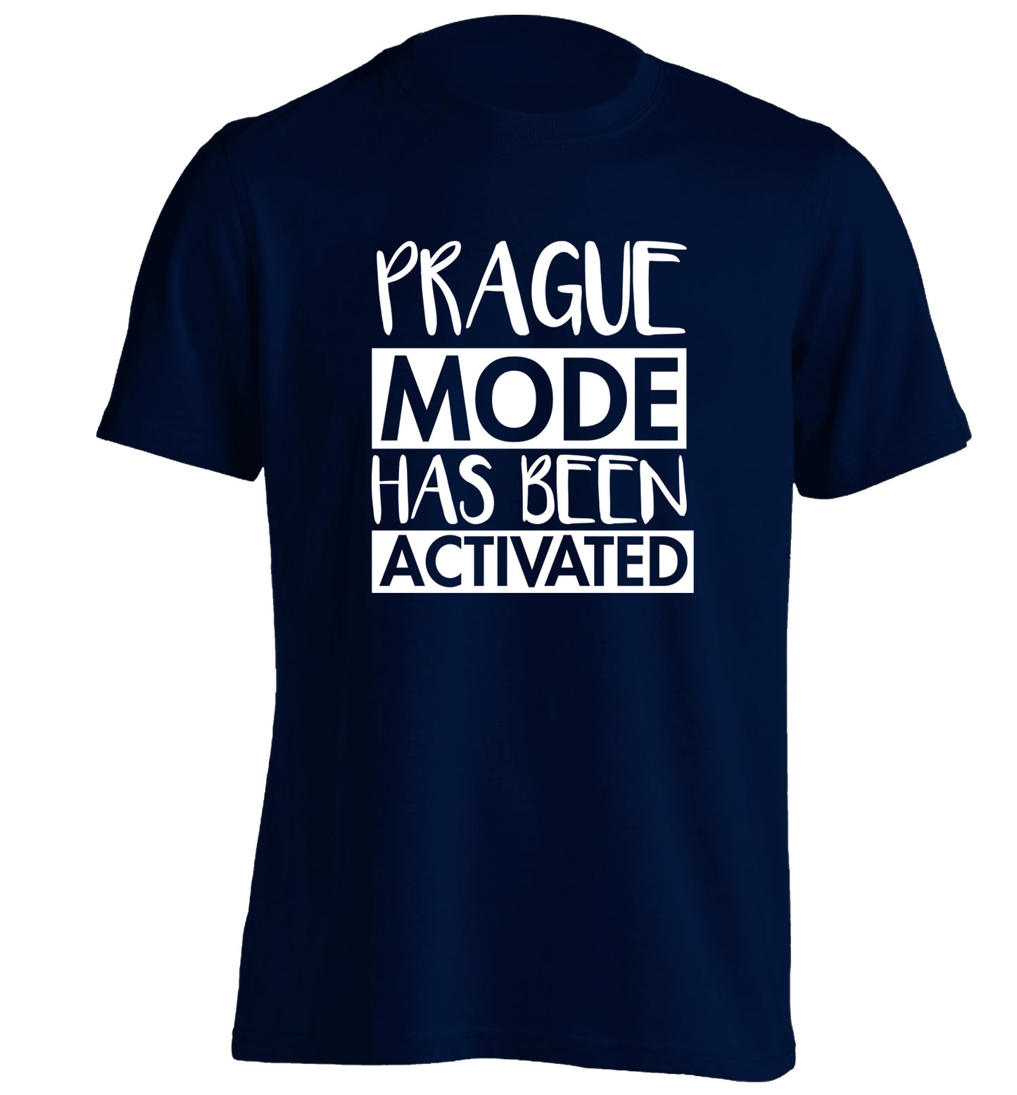 Prague mode has been activated adults unisex navy Tshirt 2XL