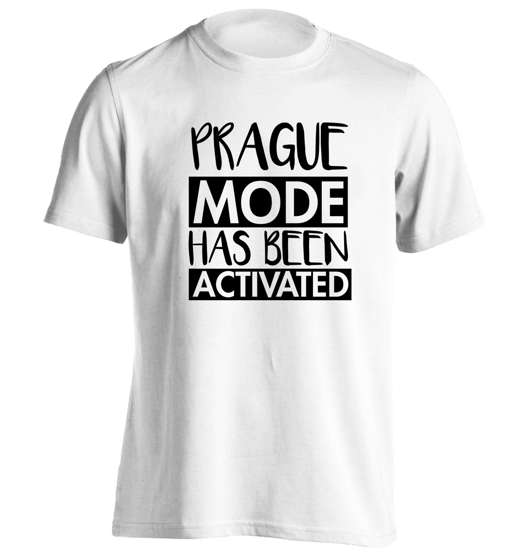 Prague mode has been activated adults unisex white Tshirt 2XL