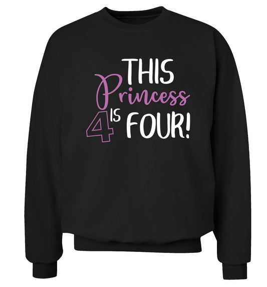 This princess is four Adult's unisex black Sweater 2XL