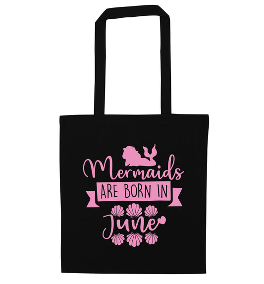 Mermaids are born in June black tote bag