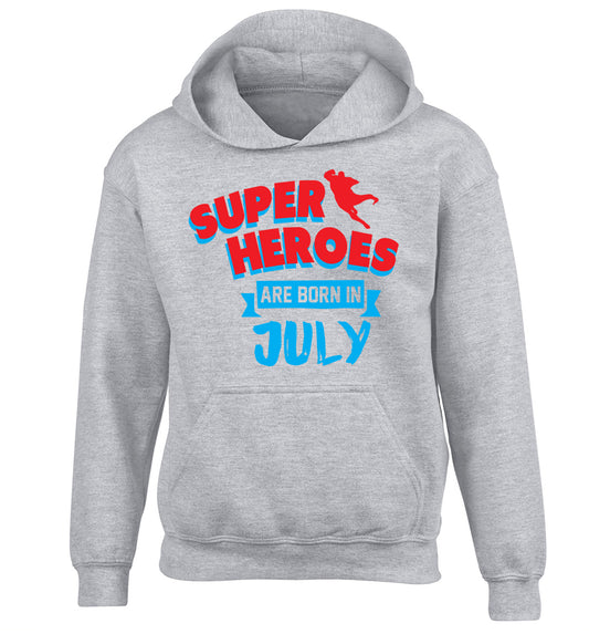 Superheroes are born in July children's grey hoodie 12-13 Years