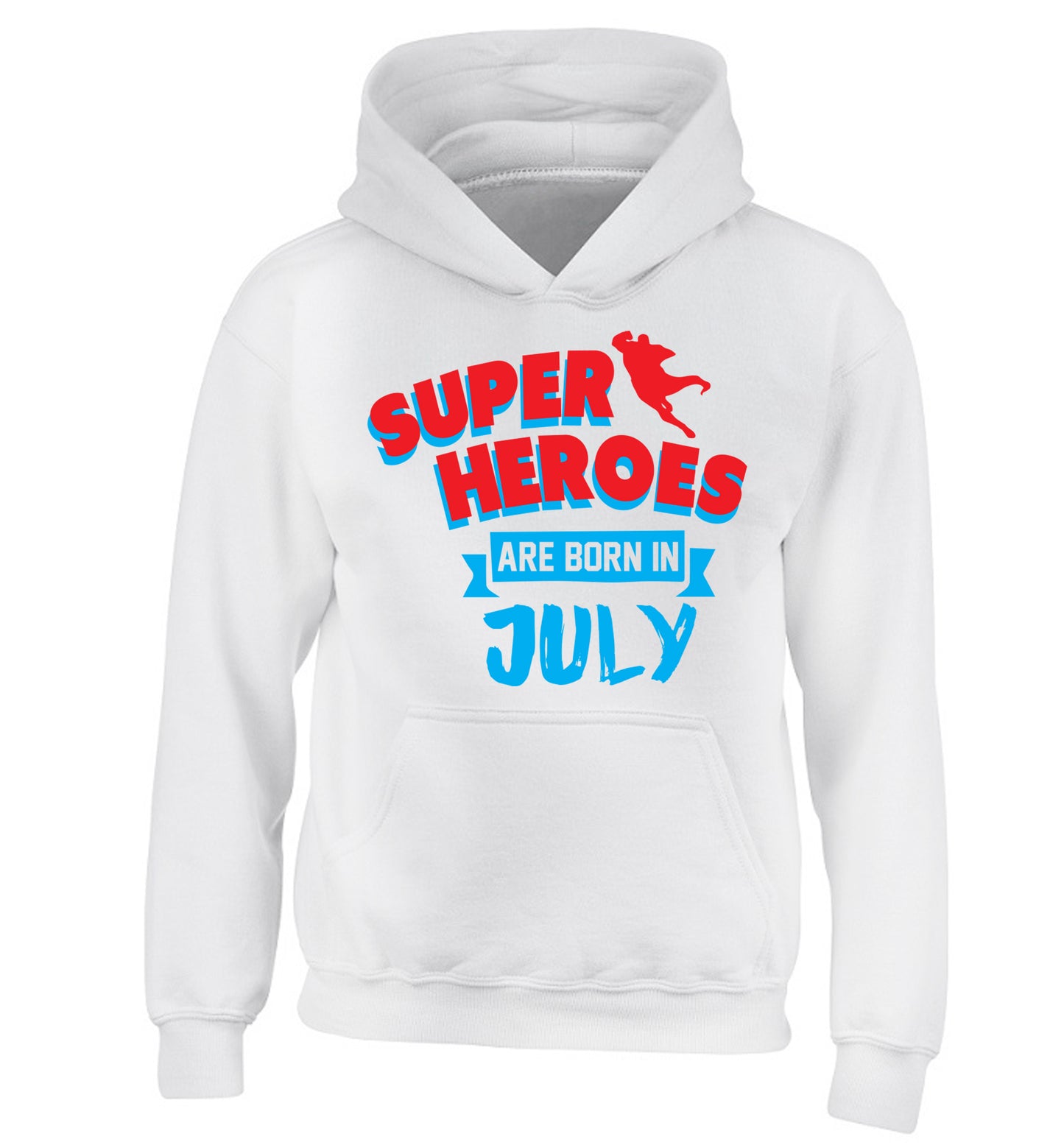 Superheroes are born in July children's white hoodie 12-13 Years